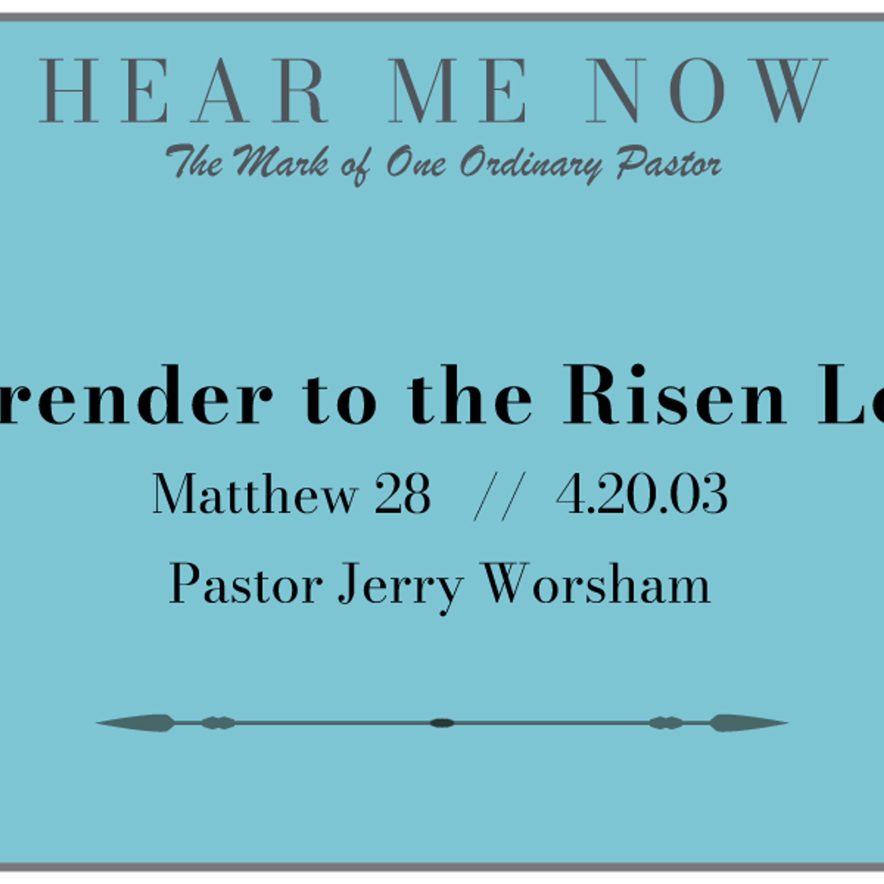 6. Surrender to the Risen Lord