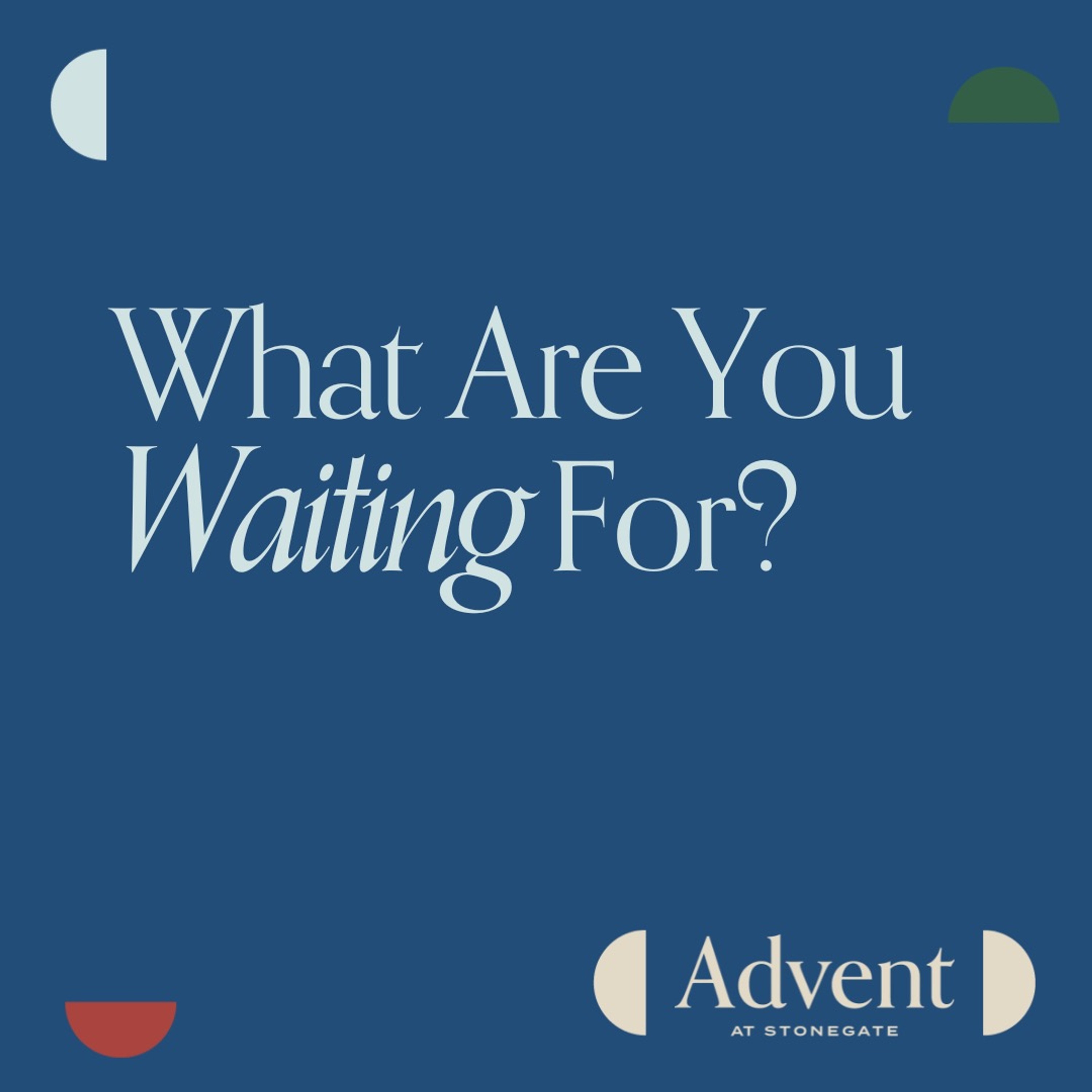 What Are You Waiting For? // Advent // Jimmy Needham episode artwork