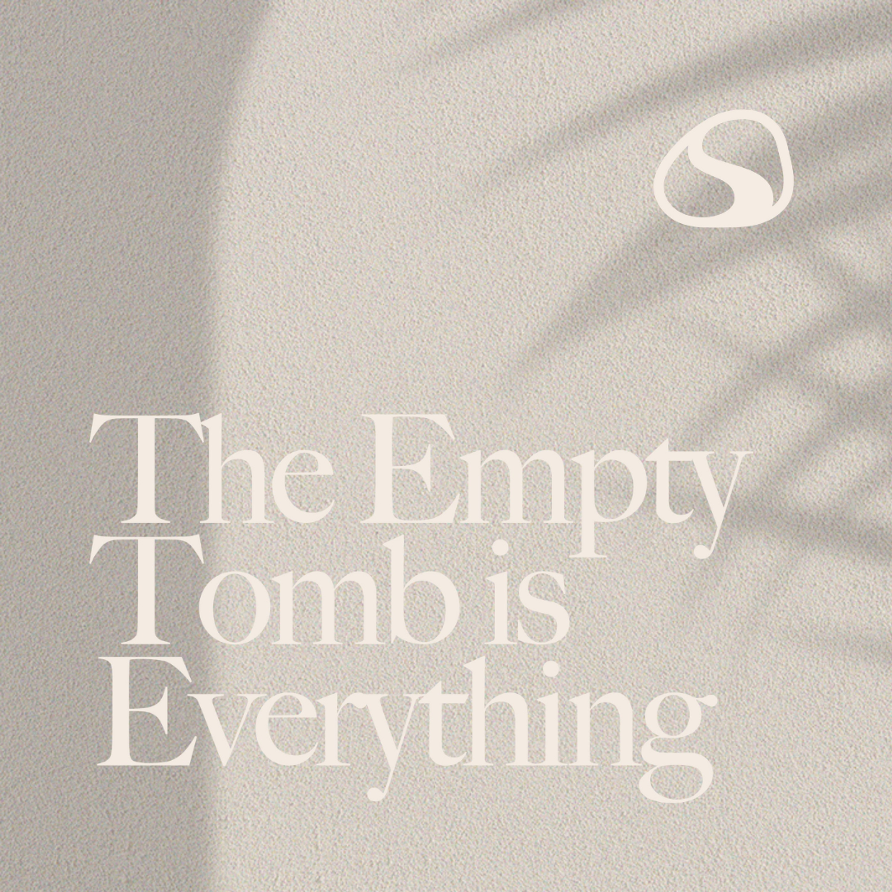 The Empty Tomb is Everything // Easter // Rodney Hobbs episode artwork