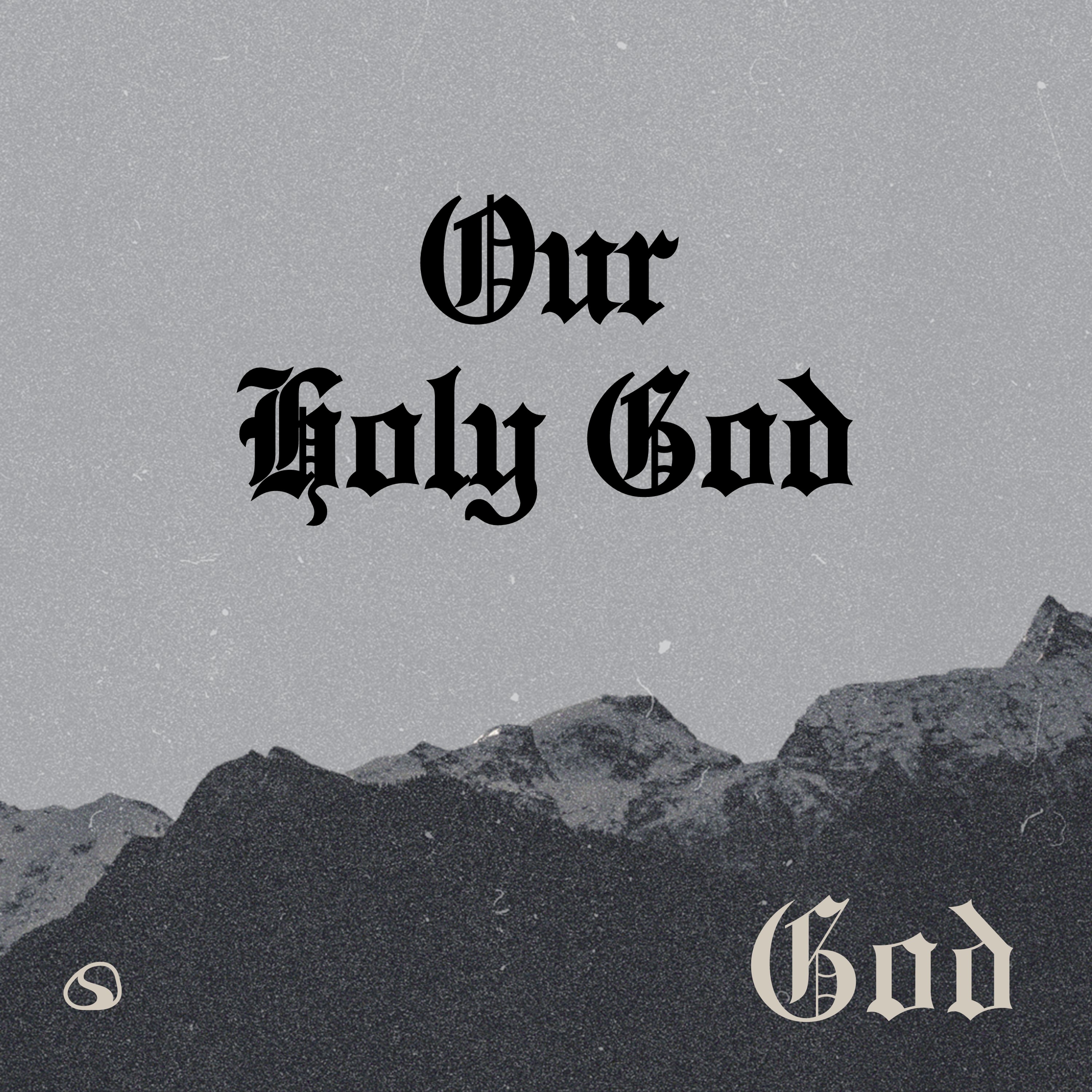 Our Holy God// God // Rodney Hobbs episode artwork