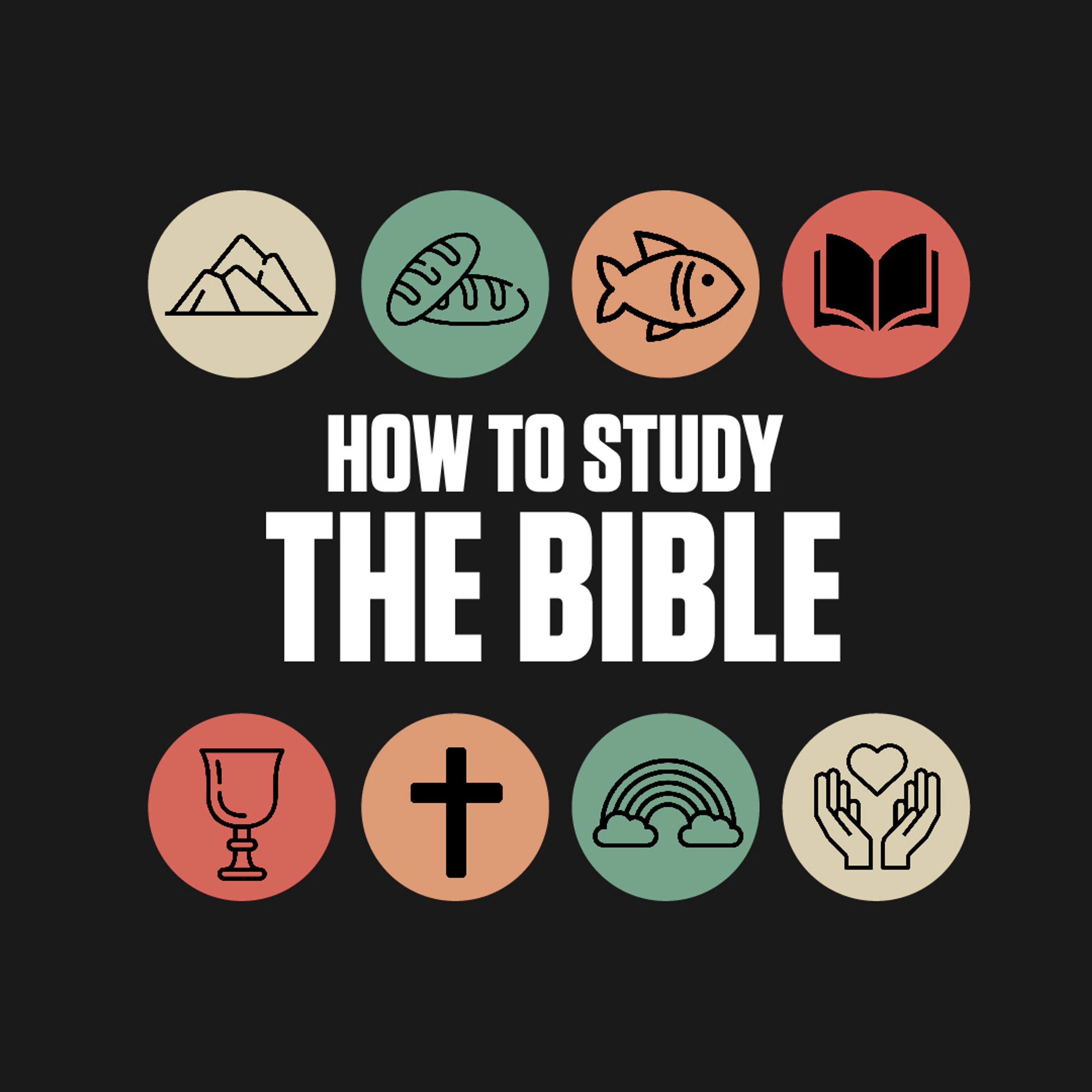 How To Study The Bible - Part 1 episode artwork