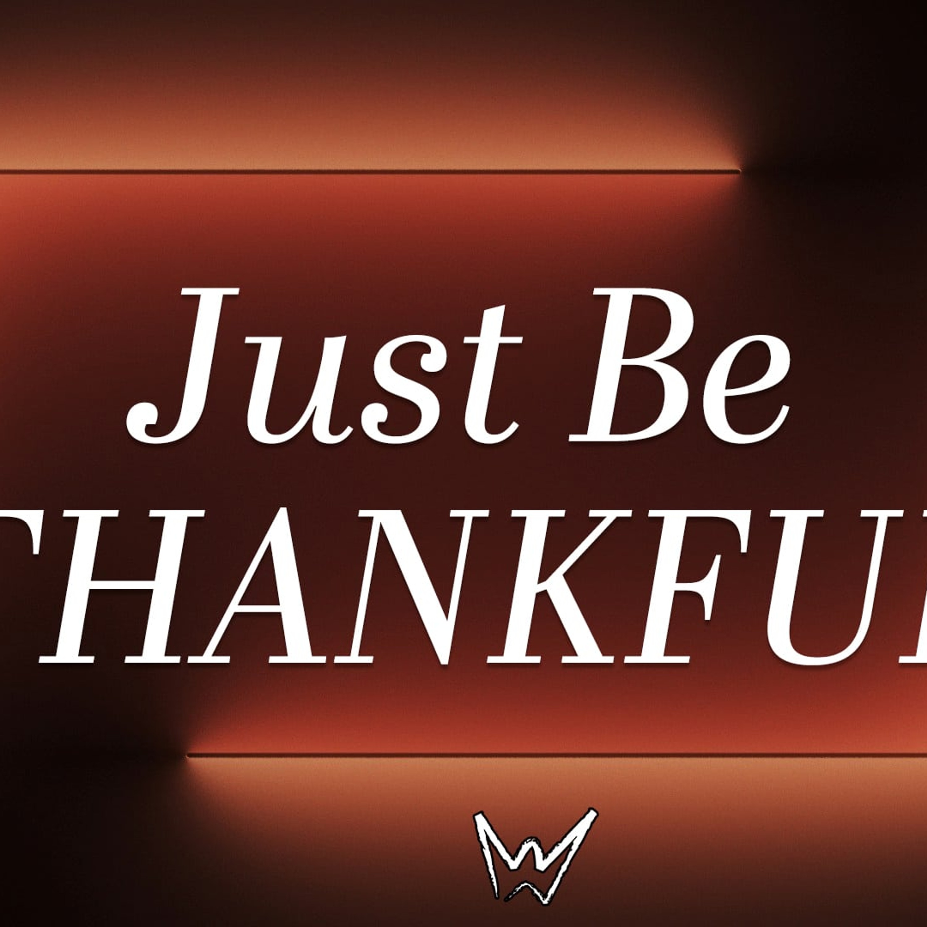Just Be Thankful episode artwork