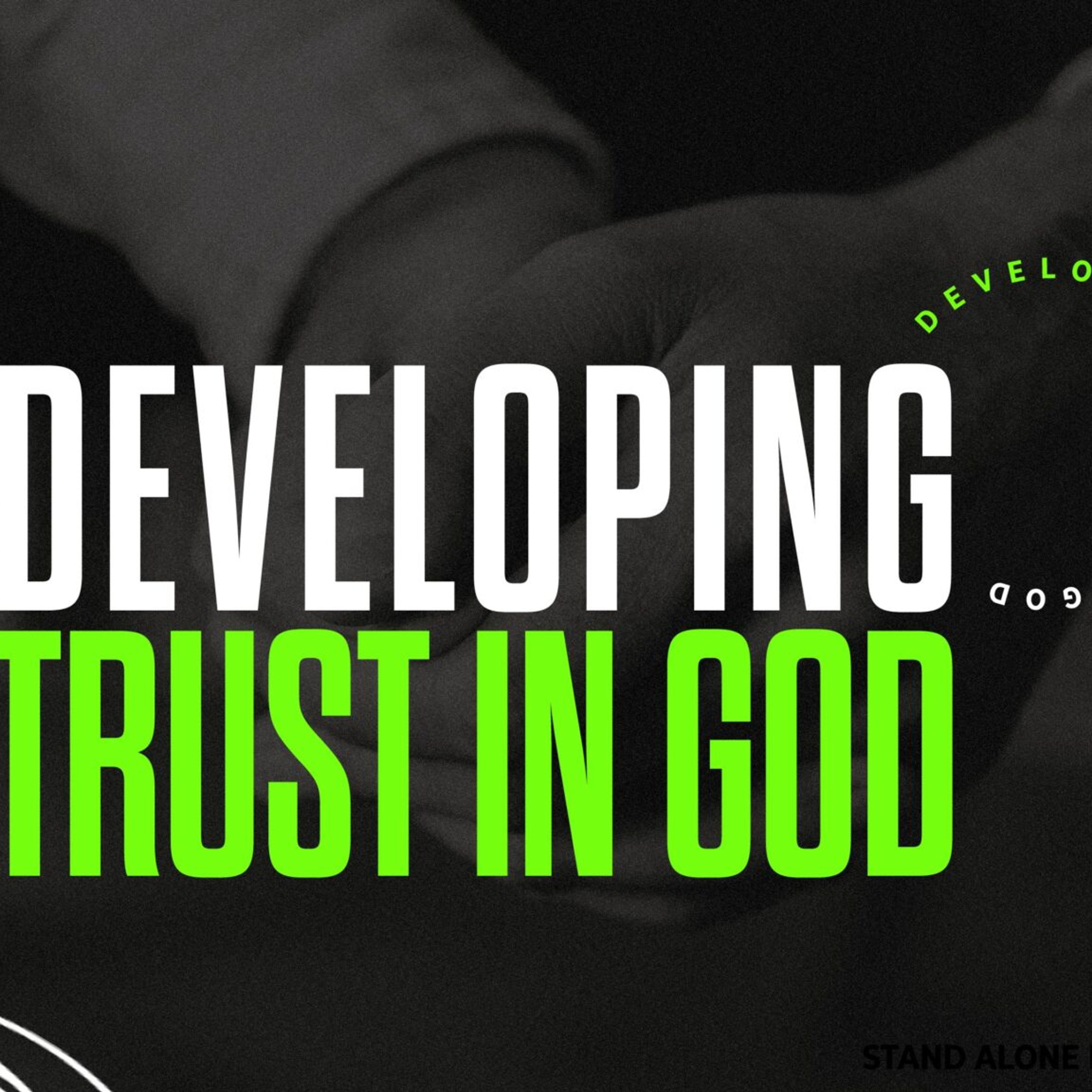 Developing Trust In God (August 2023) episode artwork