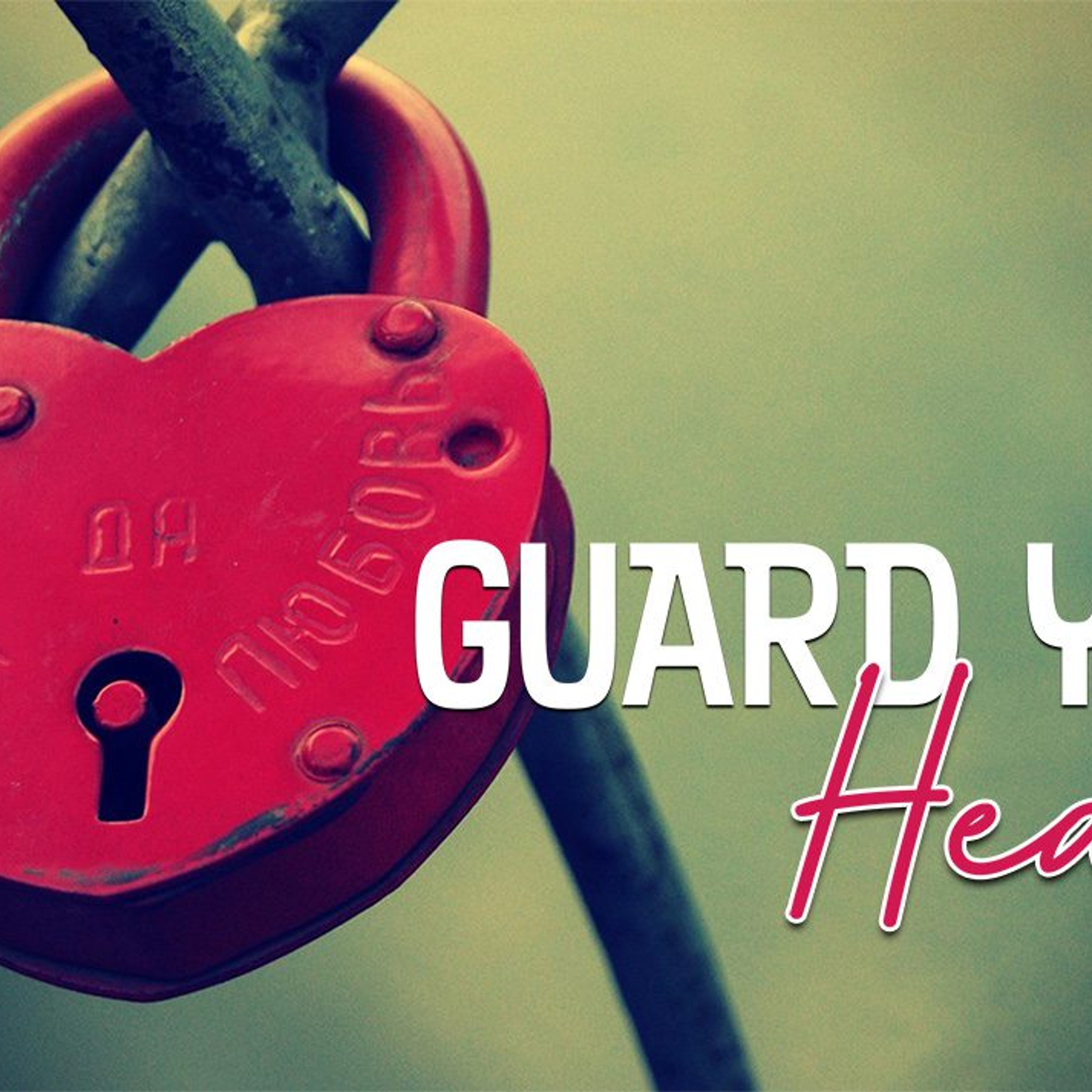 Guard Your Heart episode artwork