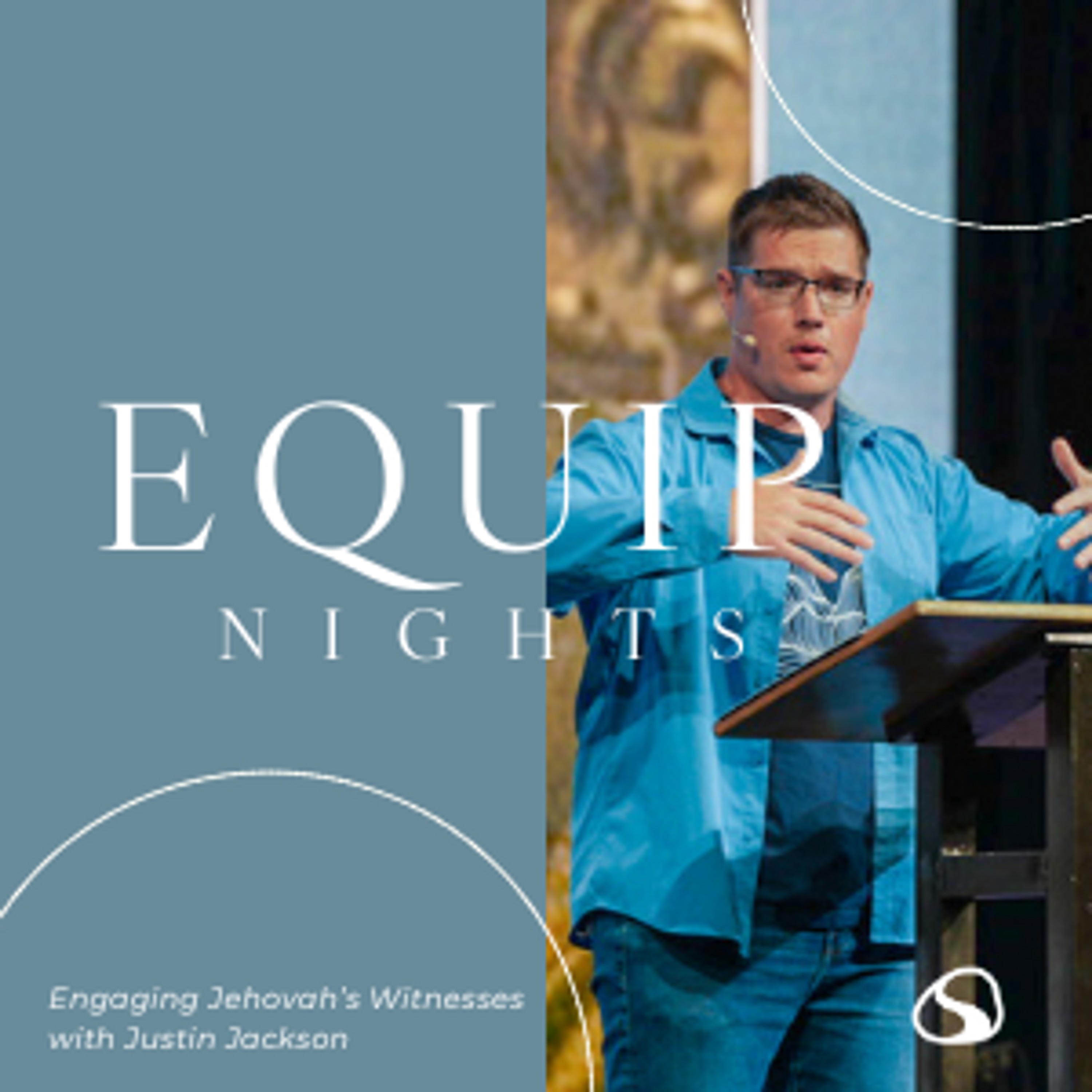 Engaging Jehovah's Witnesses // Stonegate Equip // Dr. Justin Jackson episode artwork