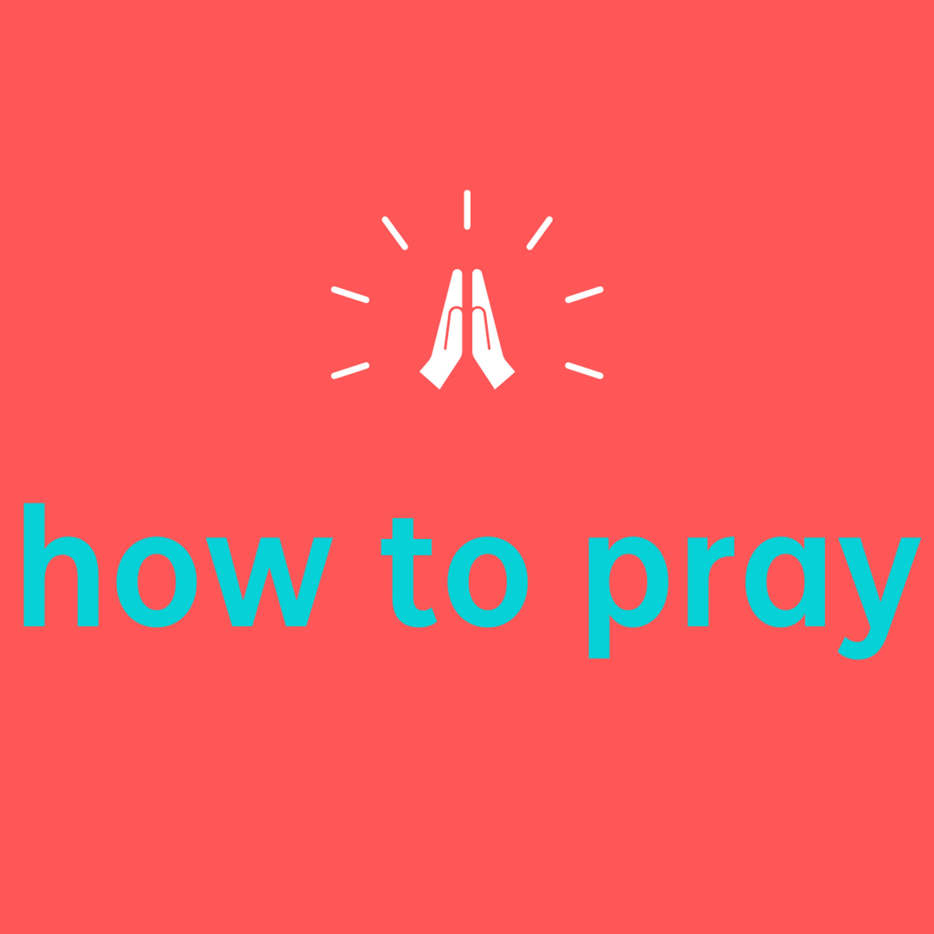 How to Pray episode artwork