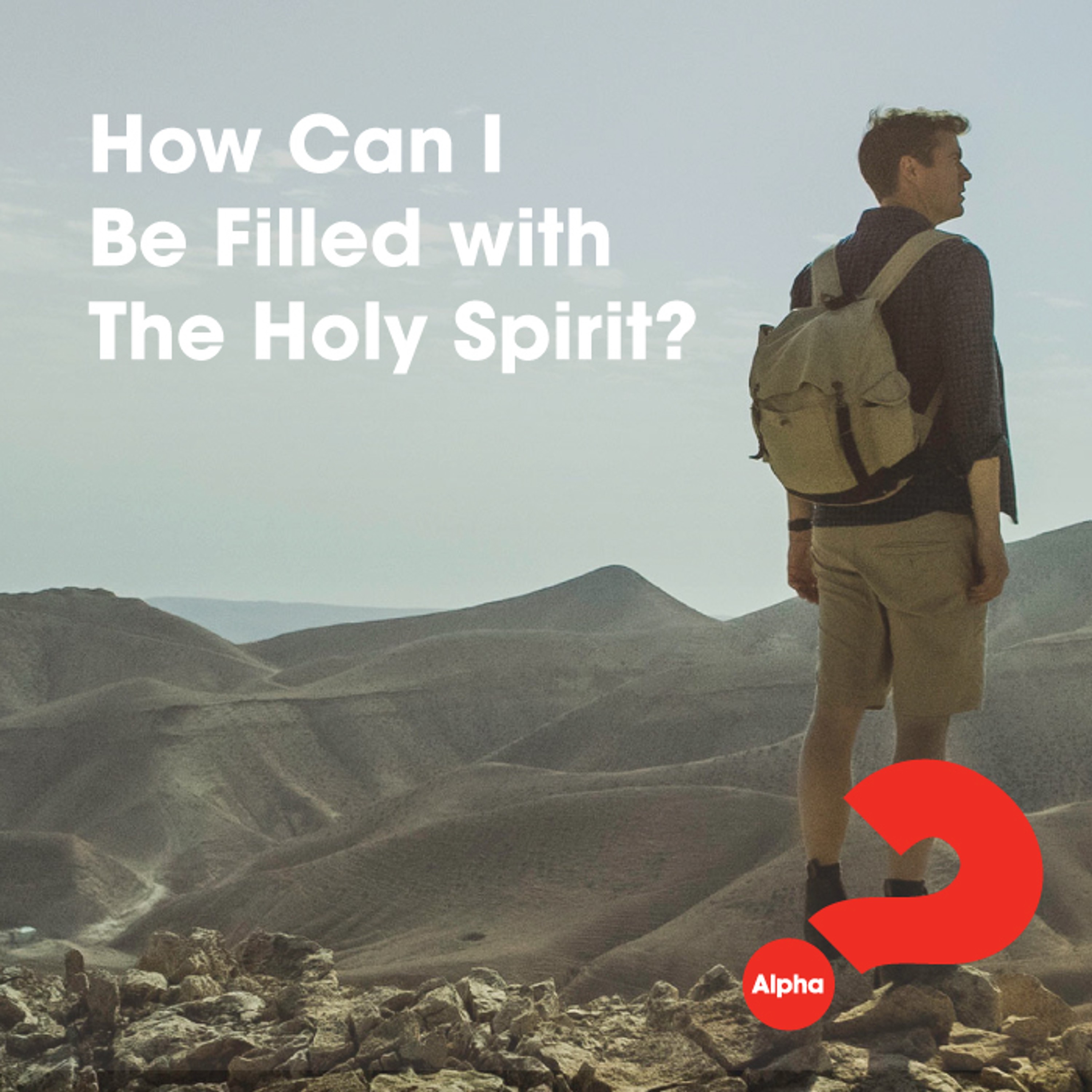 How Can I Be Filled with the Holy Spirit?