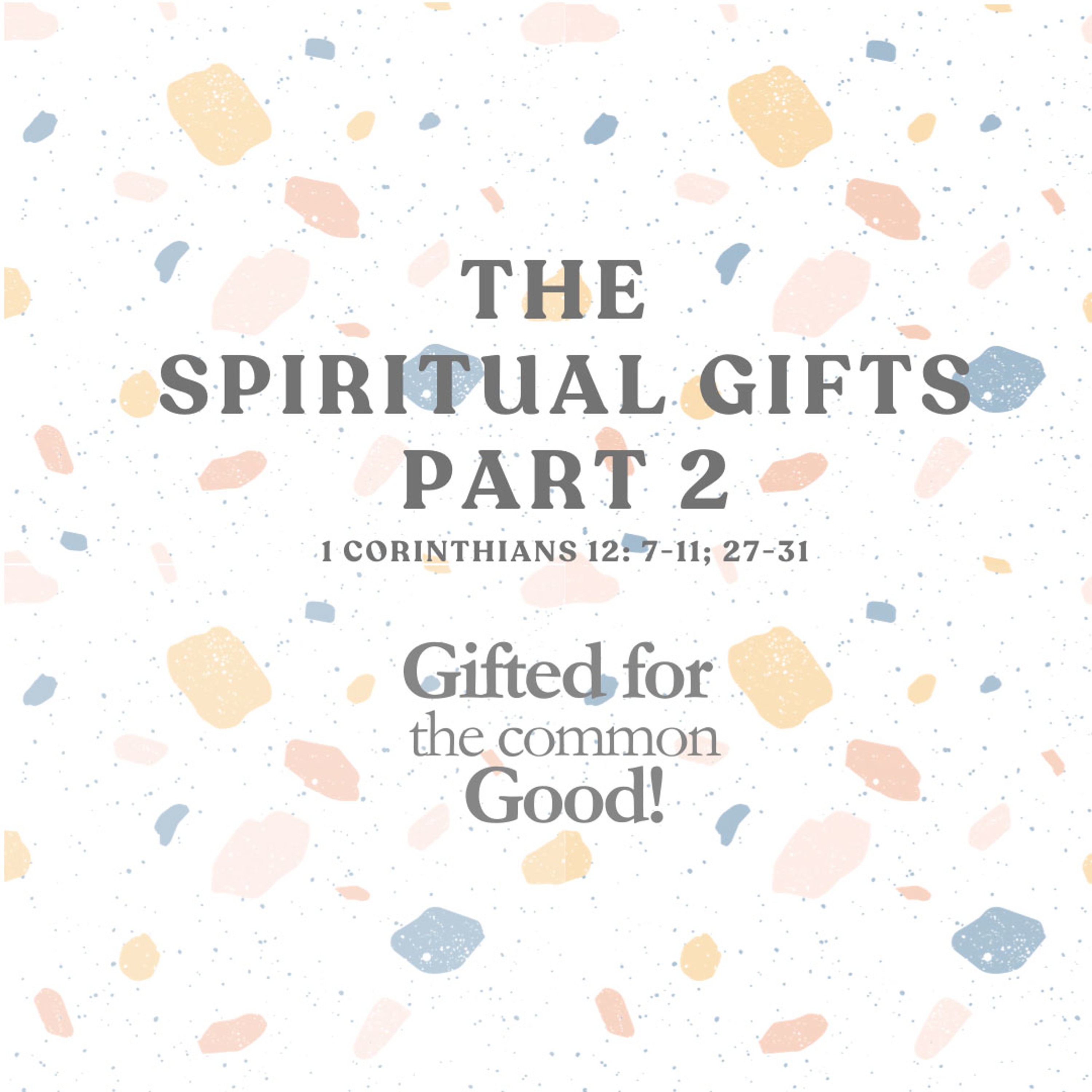 The Spiritual Gifts Part 2 - Deric Bartlett episode artwork