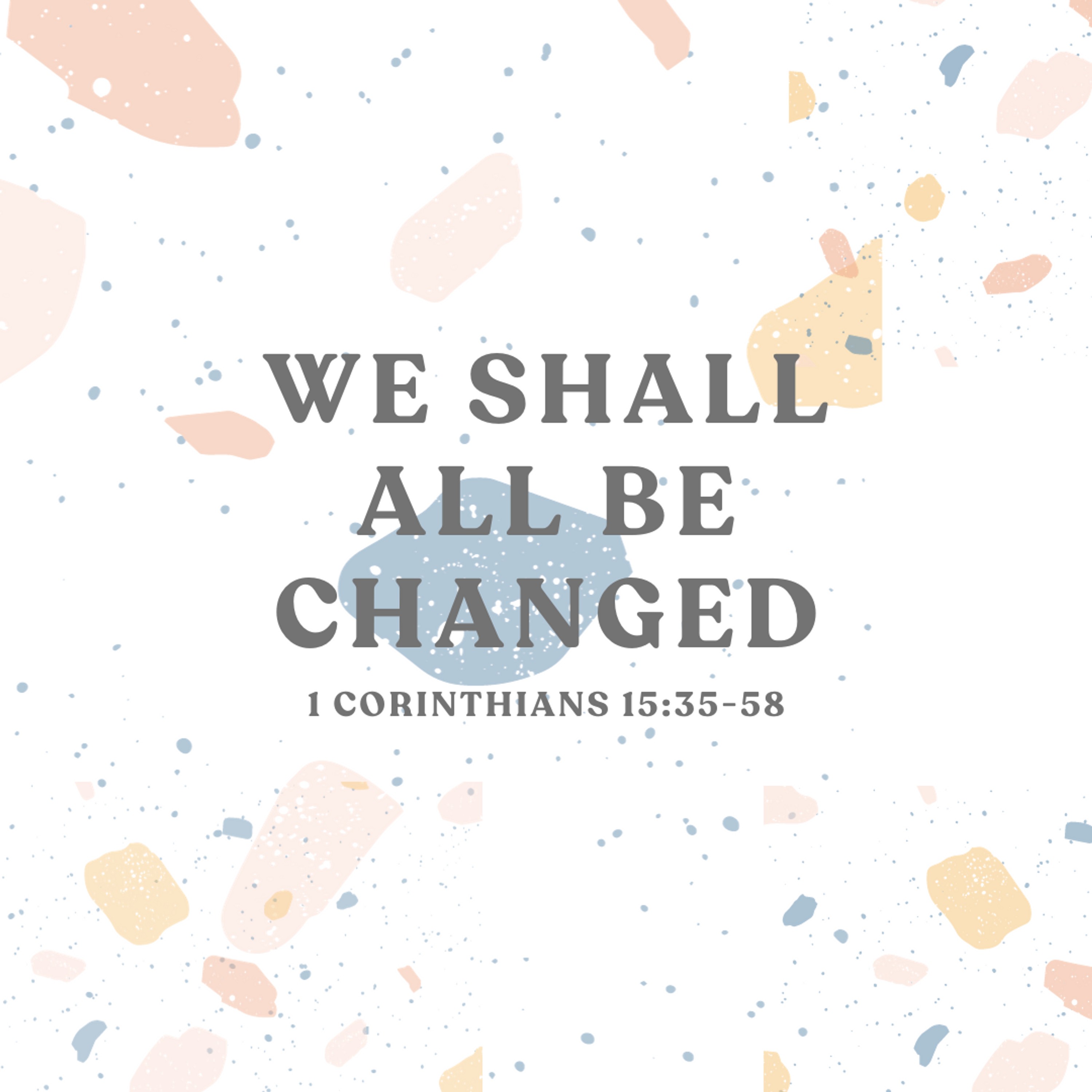 We Shall All Be Changed - Deric Bartlett episode artwork