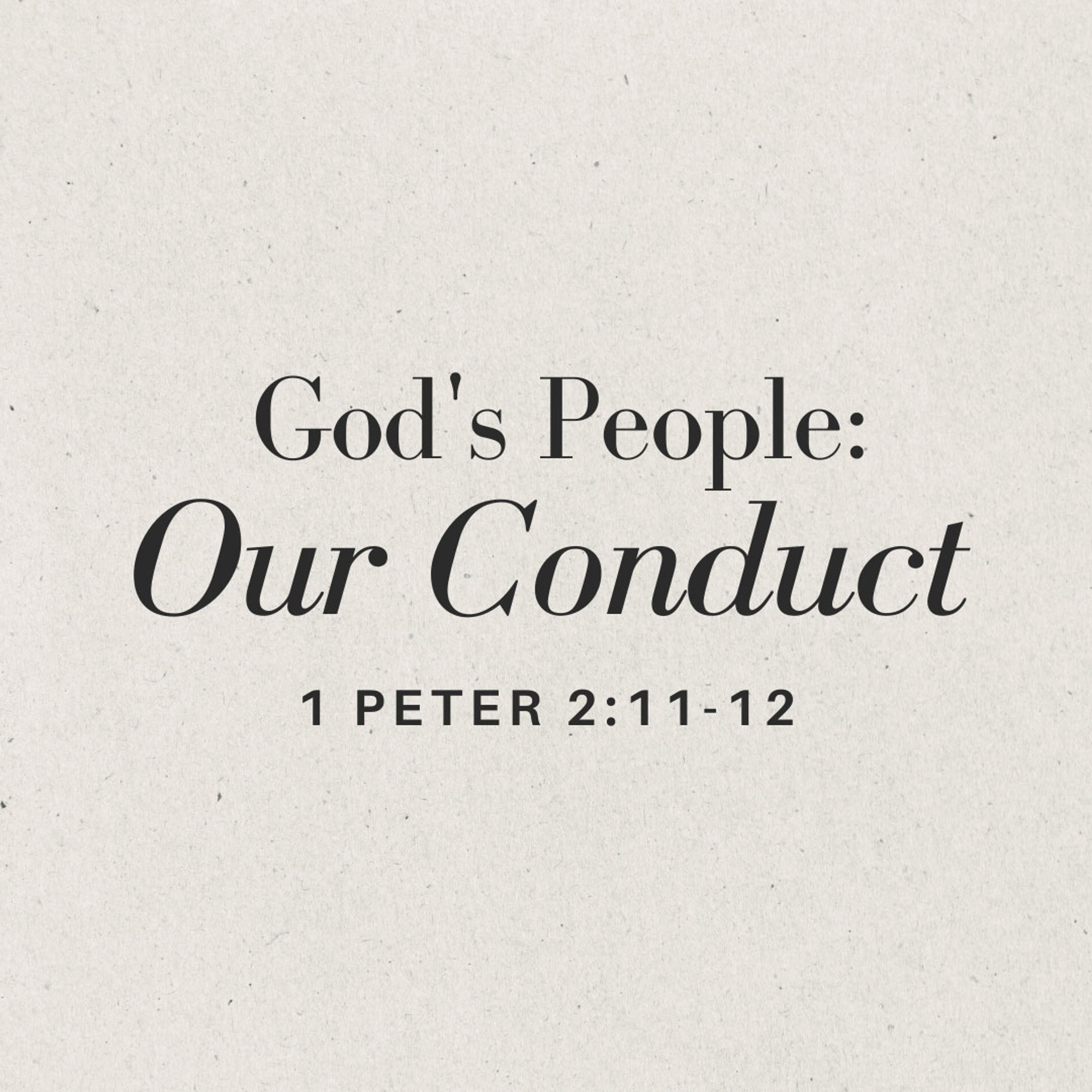 God's People: Our Conduct - Bryan Lee episode artwork