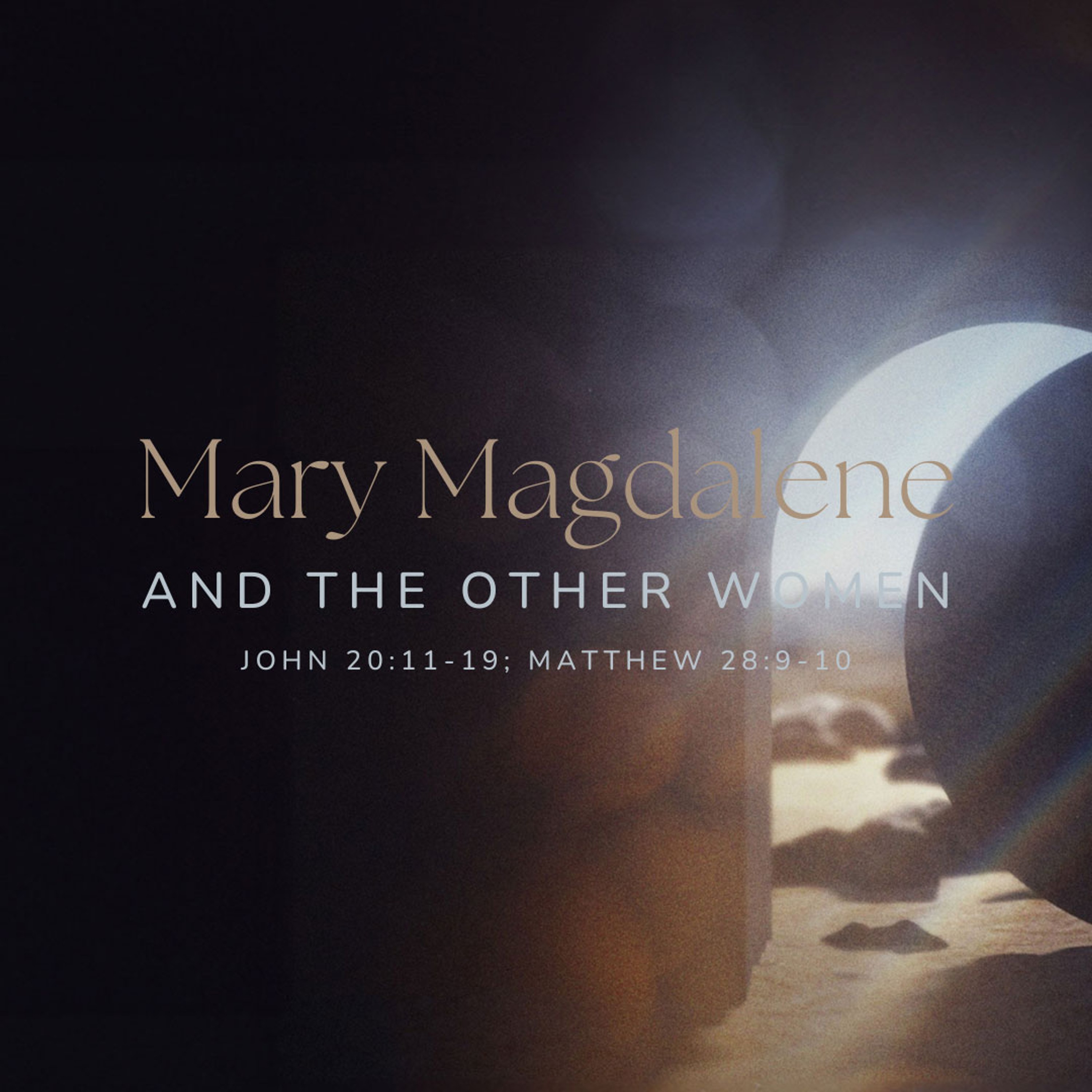 Mary Magdalene and the Other Women - Deric Bartlett episode artwork