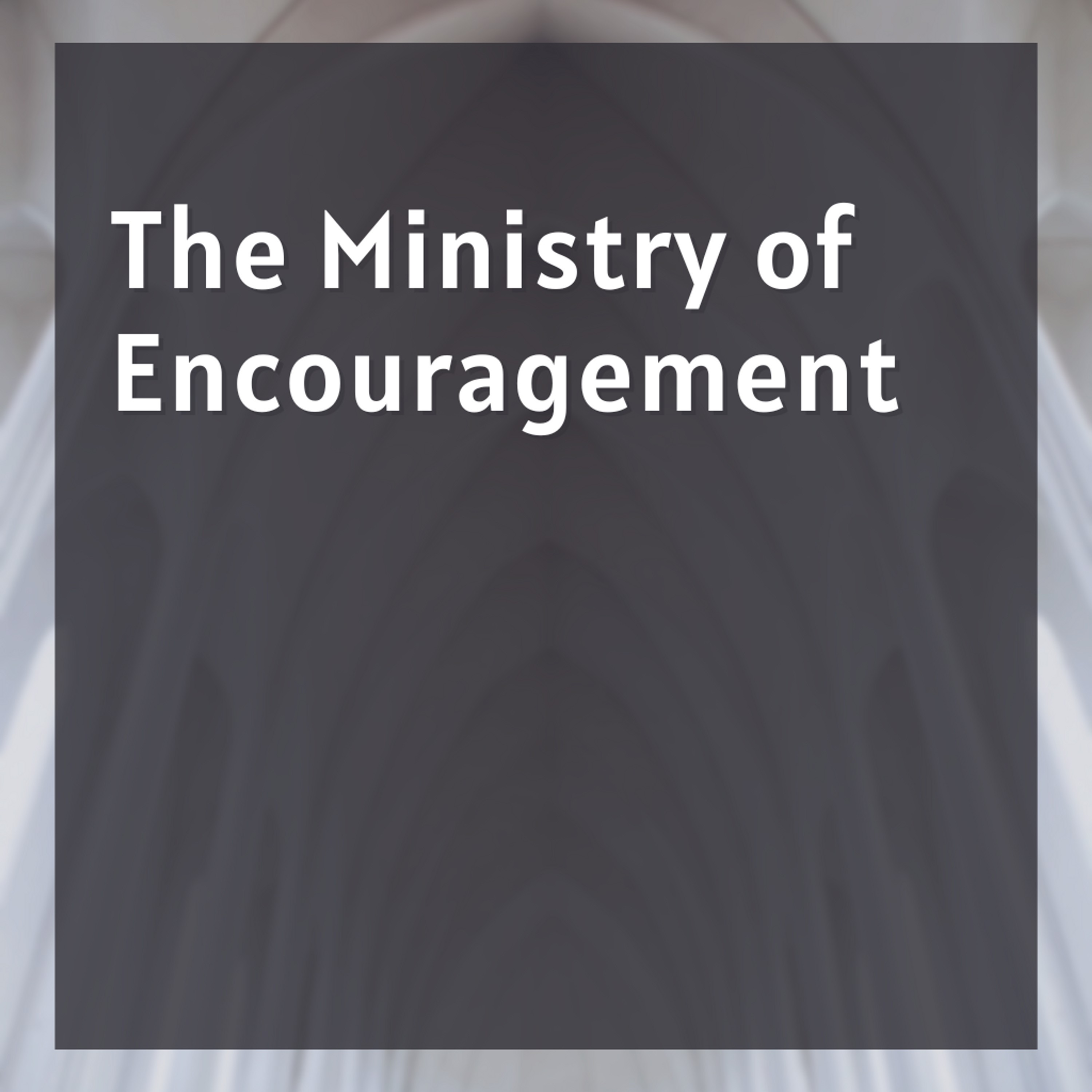 The Ministry Of Encouragement episode artwork