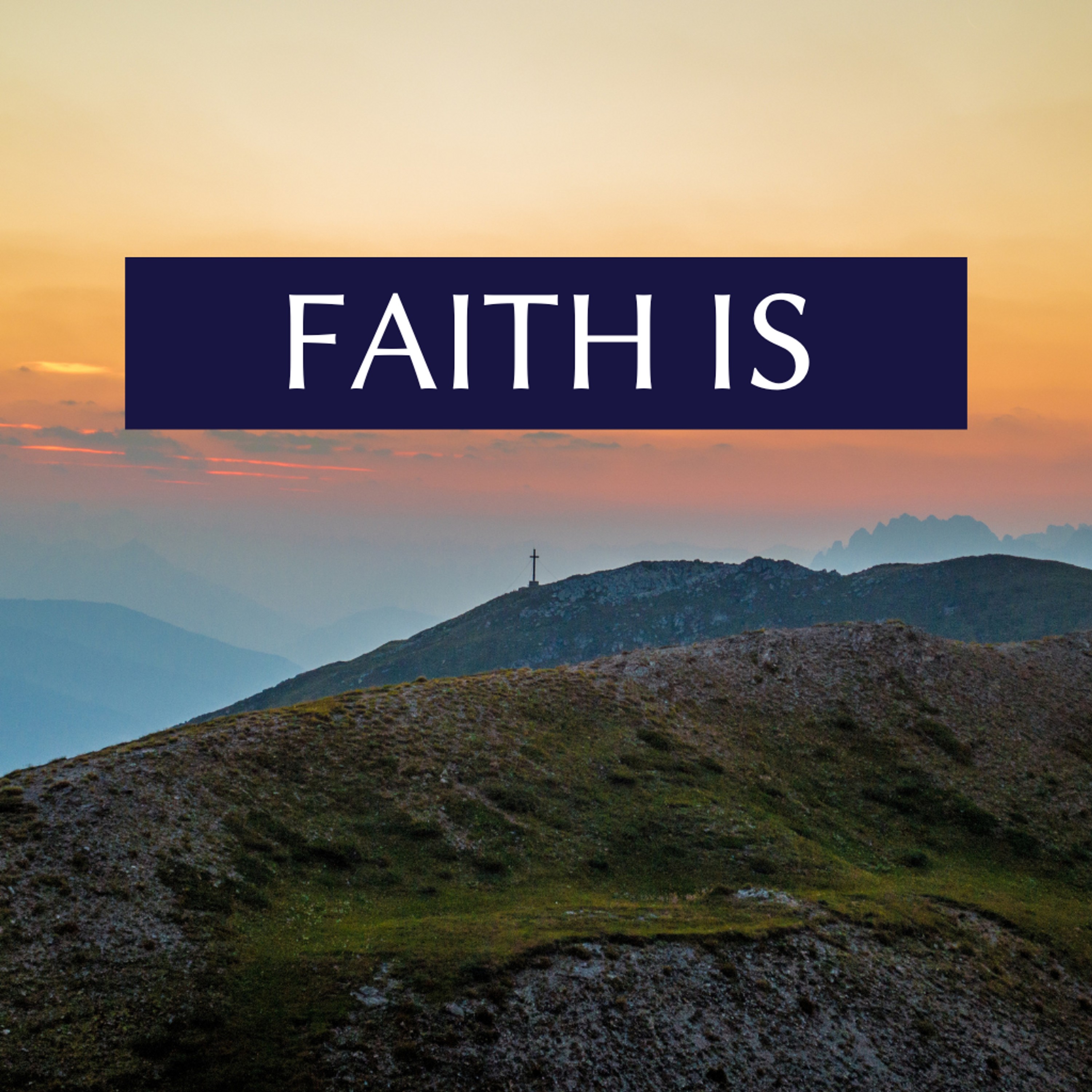 Faith Is episode artwork
