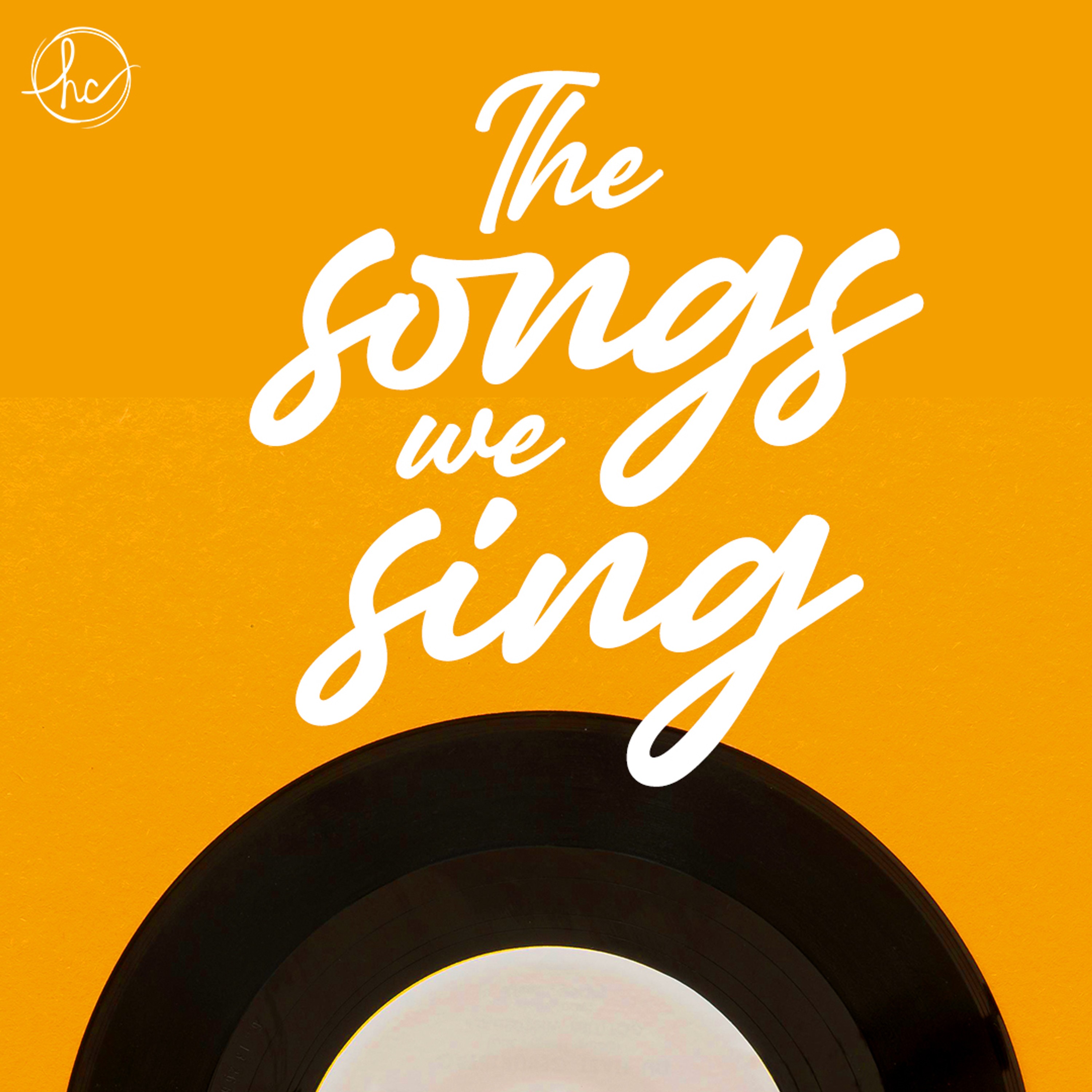 The Songs we Sing - Same God episode artwork