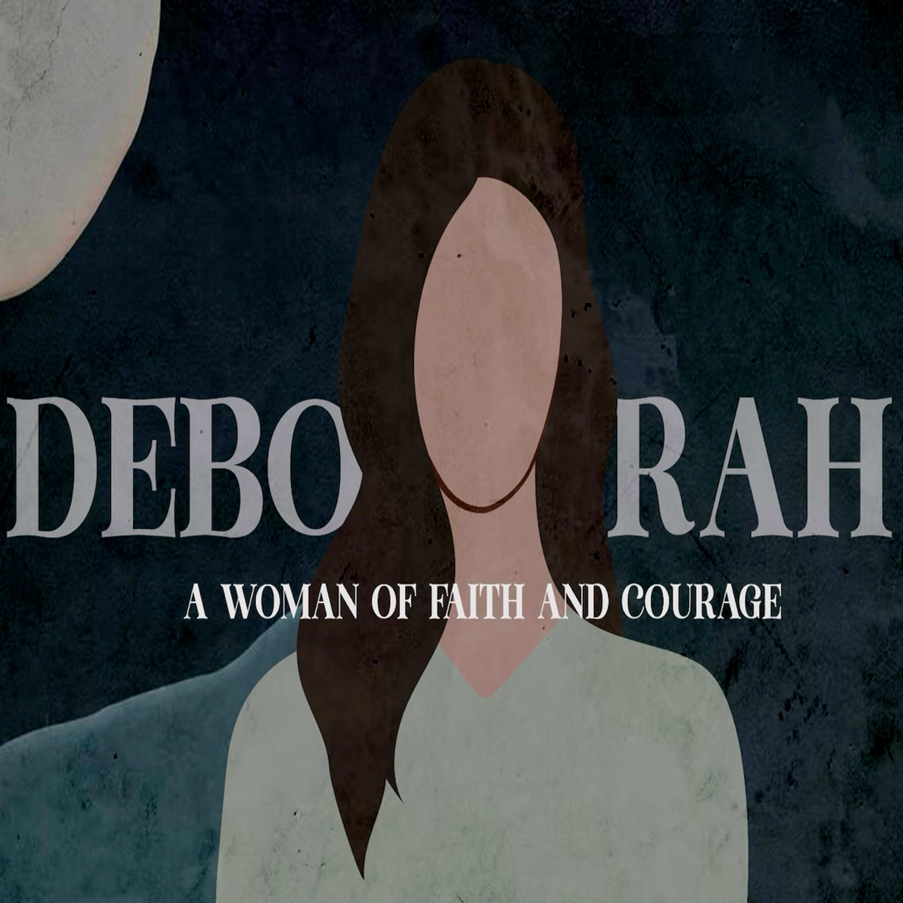 Deborah - A Woman of Faith and Courage episode artwork
