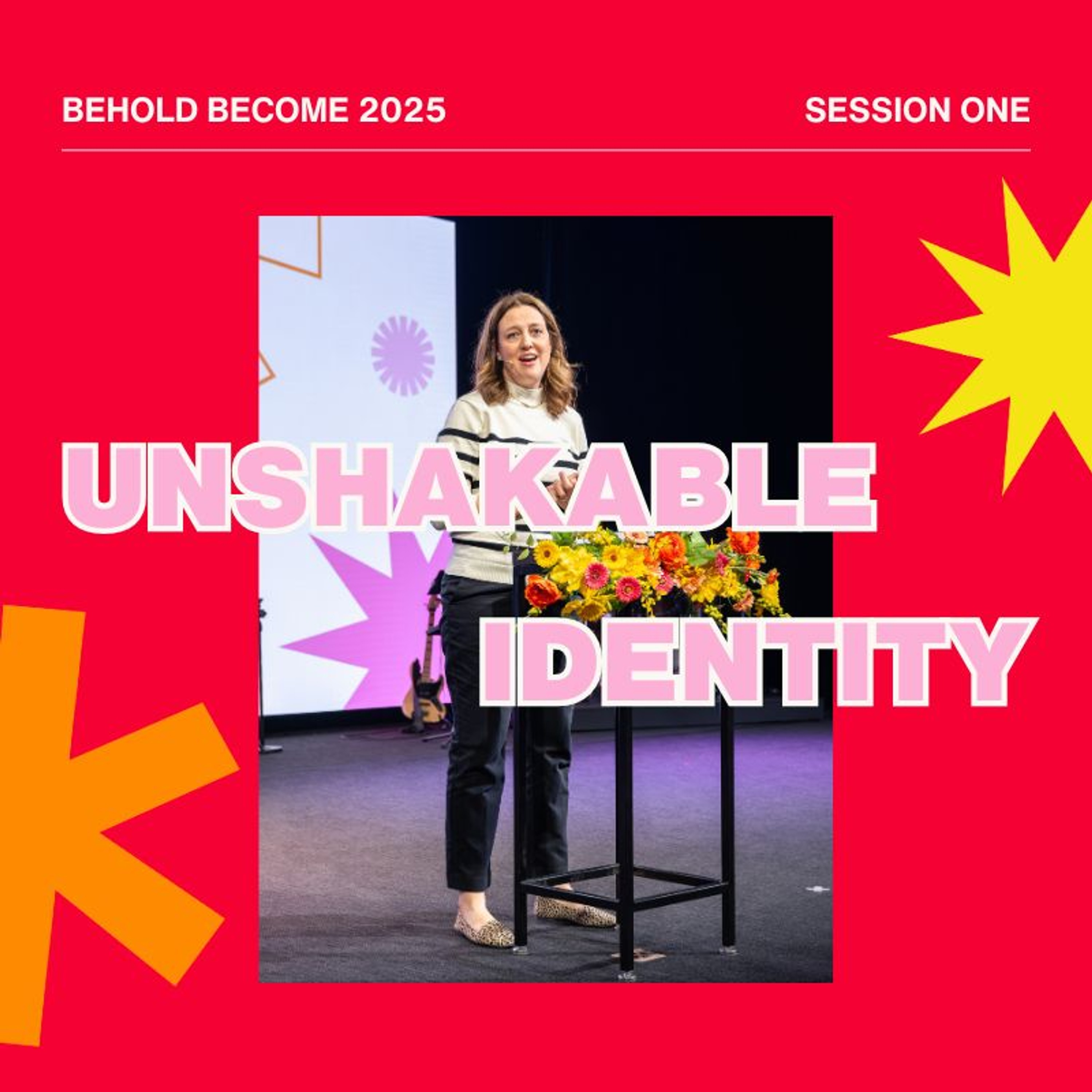 Unshakable Identity // Behold Become 2025 episode artwork