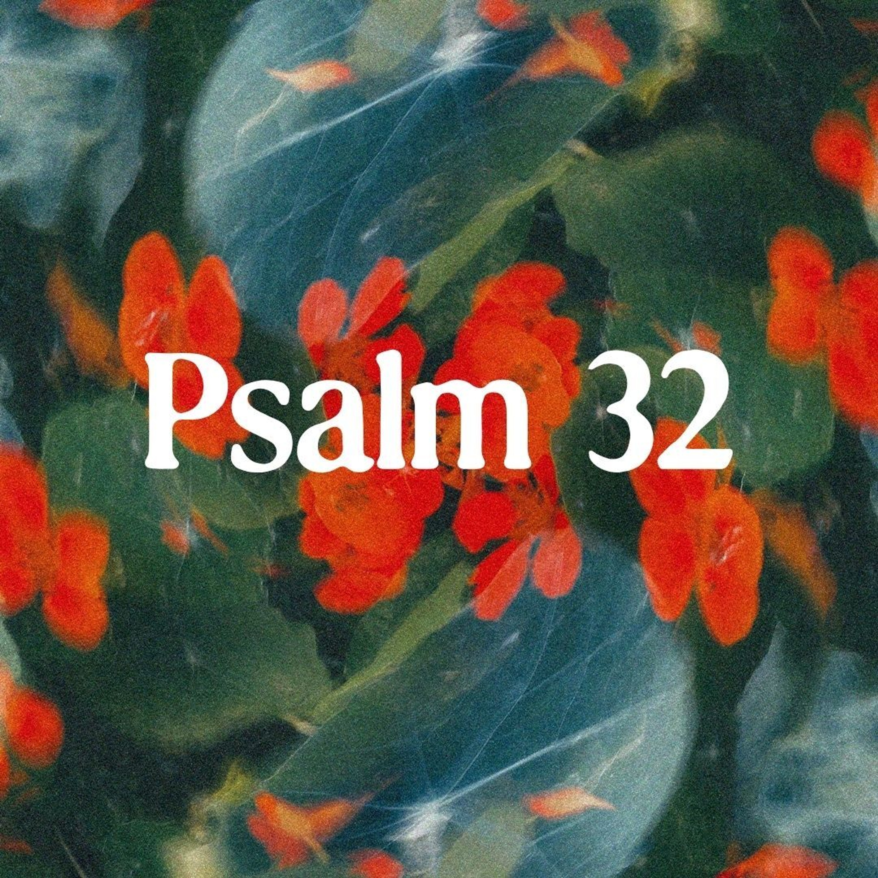 The Way to Happiness // Psalm 32 // Brandon Curran episode artwork