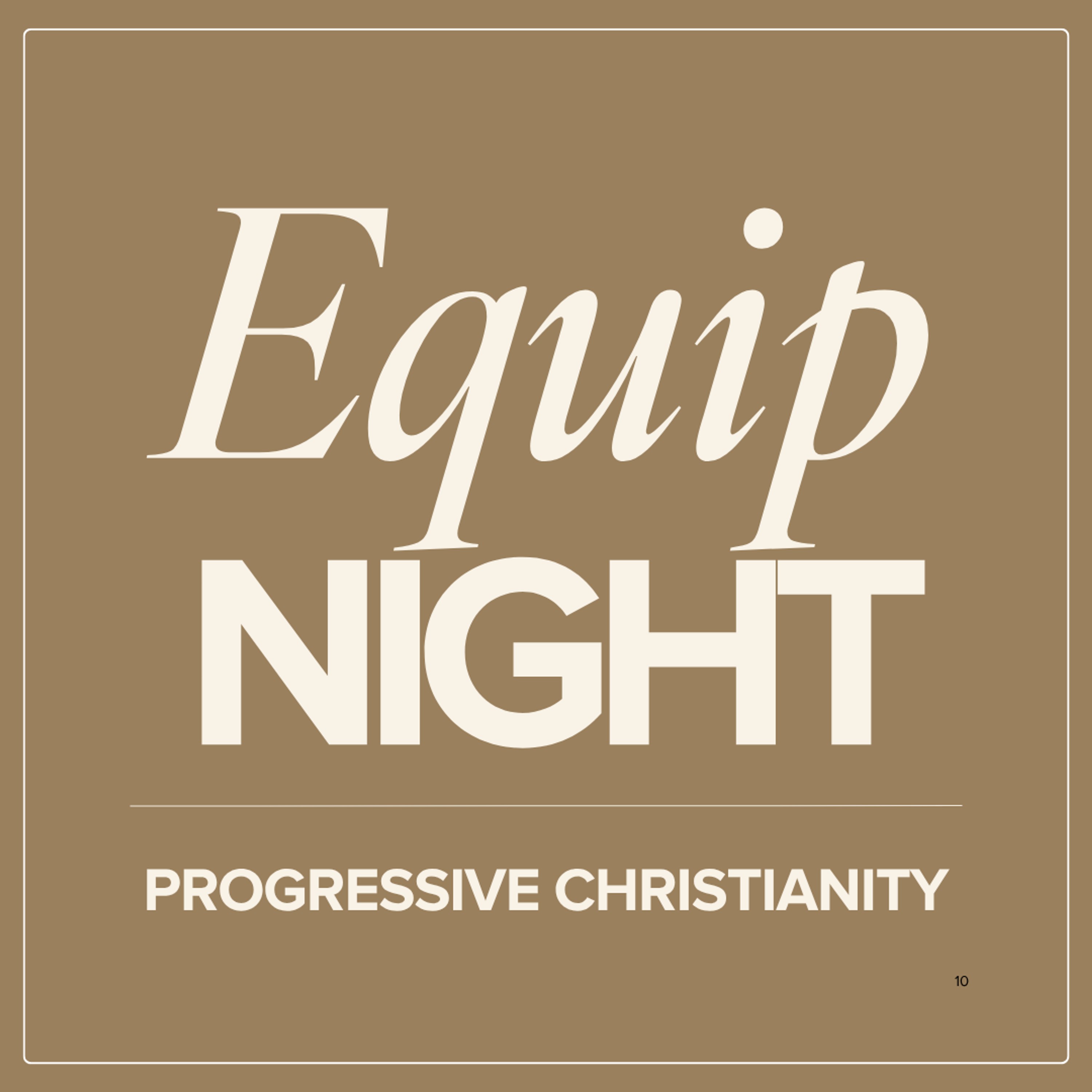 Understanding Progressive Christianity // Equip Night // Ryan Kearns episode artwork