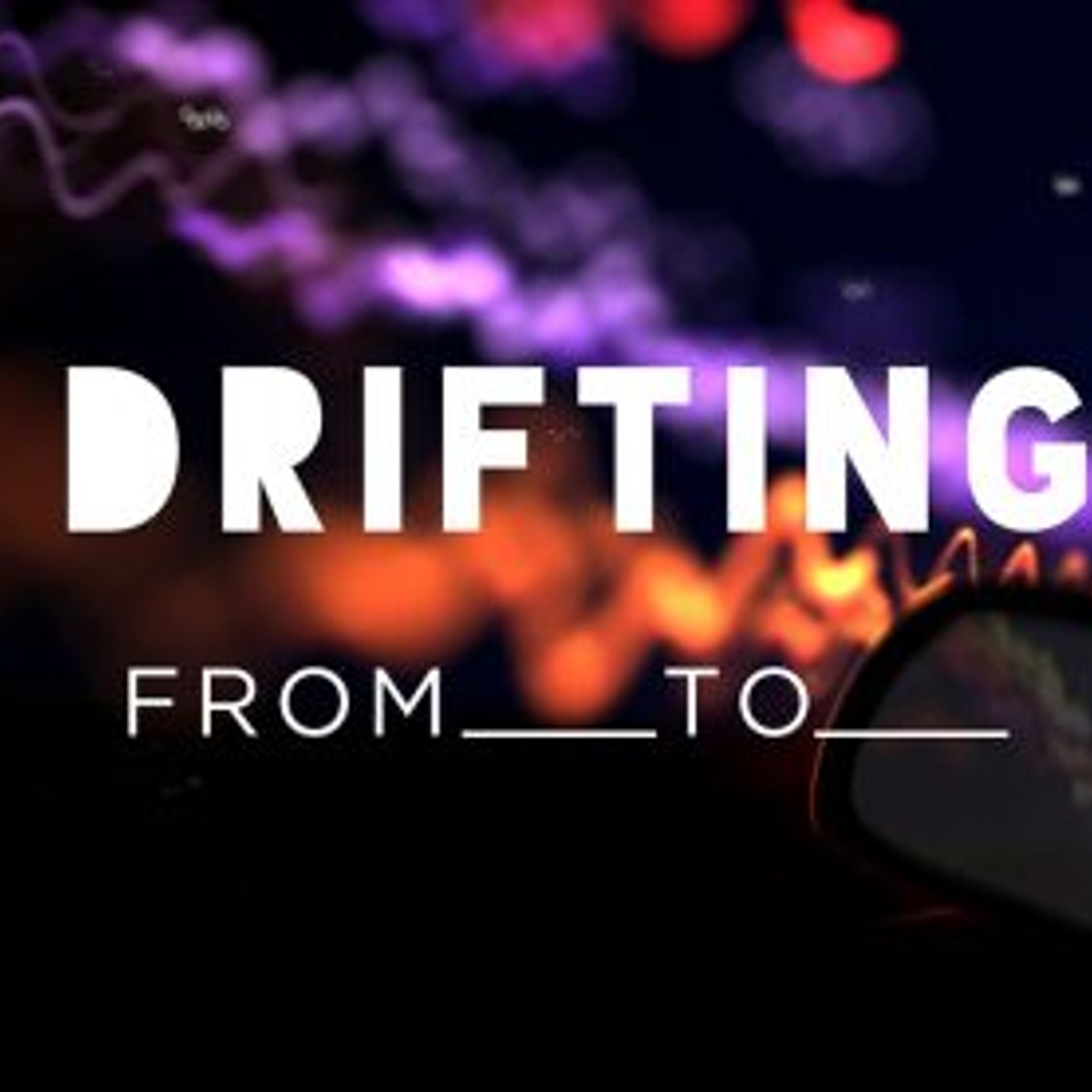 Drifting | Week 1 episode artwork