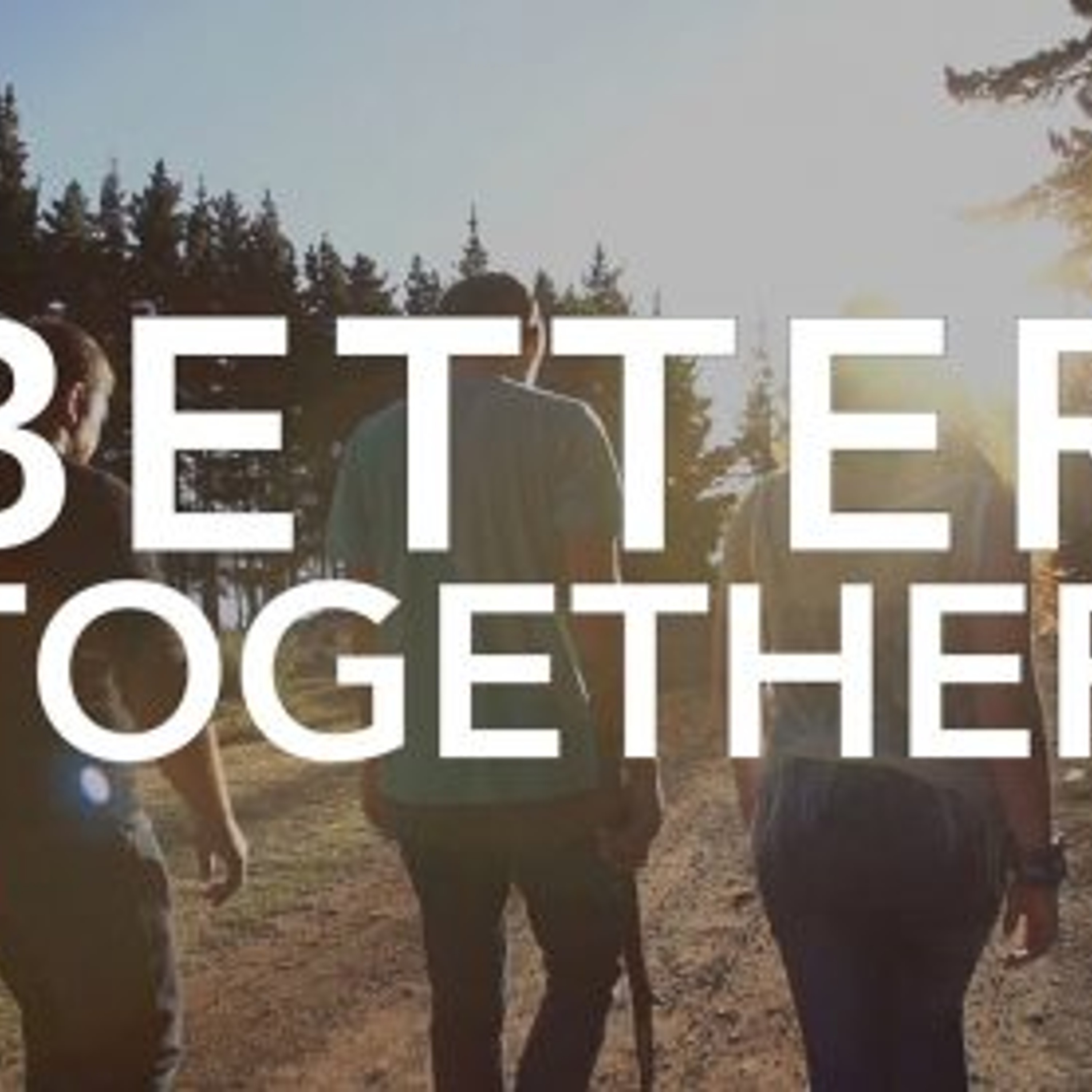 Better Together | Part 1 episode artwork