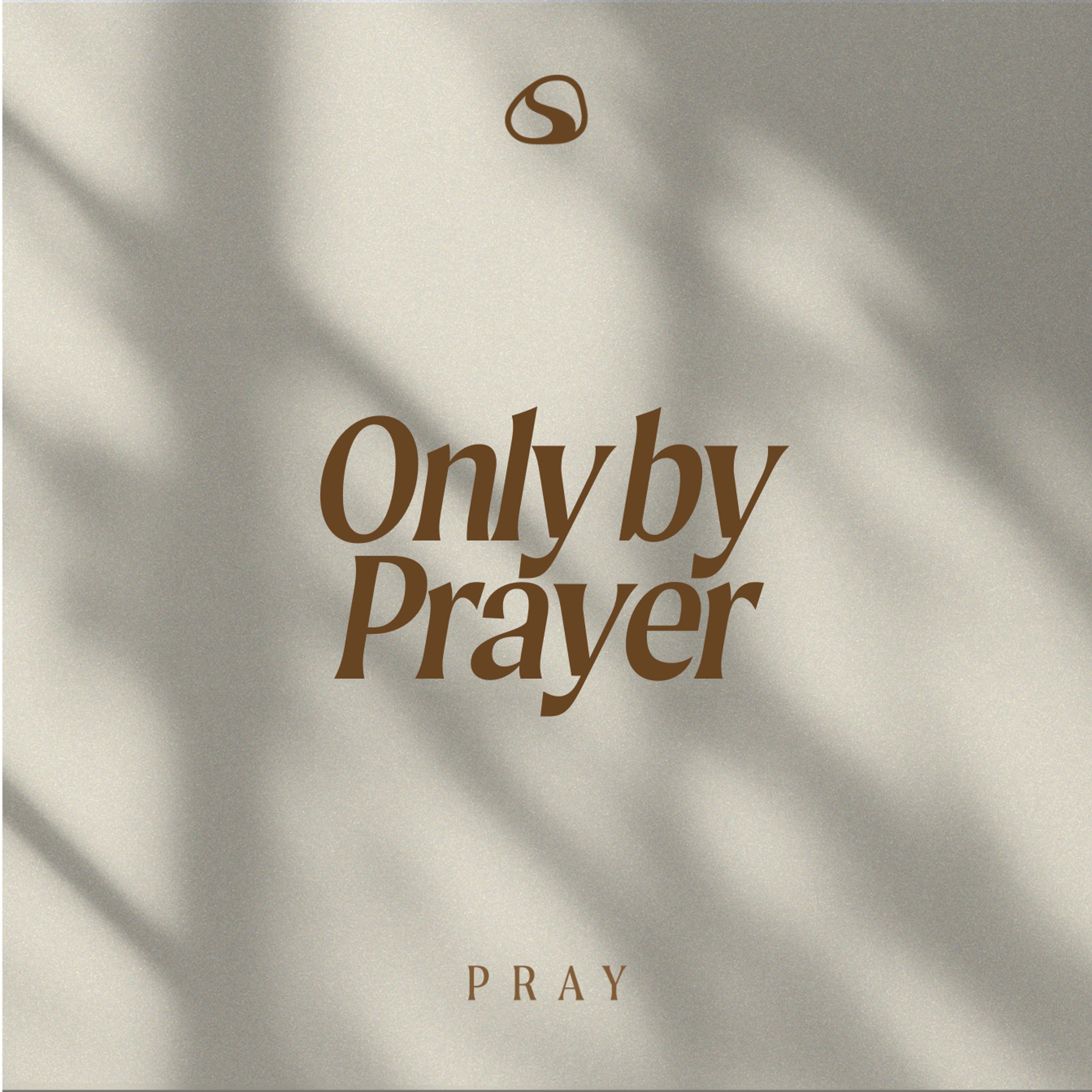 Only by Prayer // Pray // Rodney Hobbs episode artwork