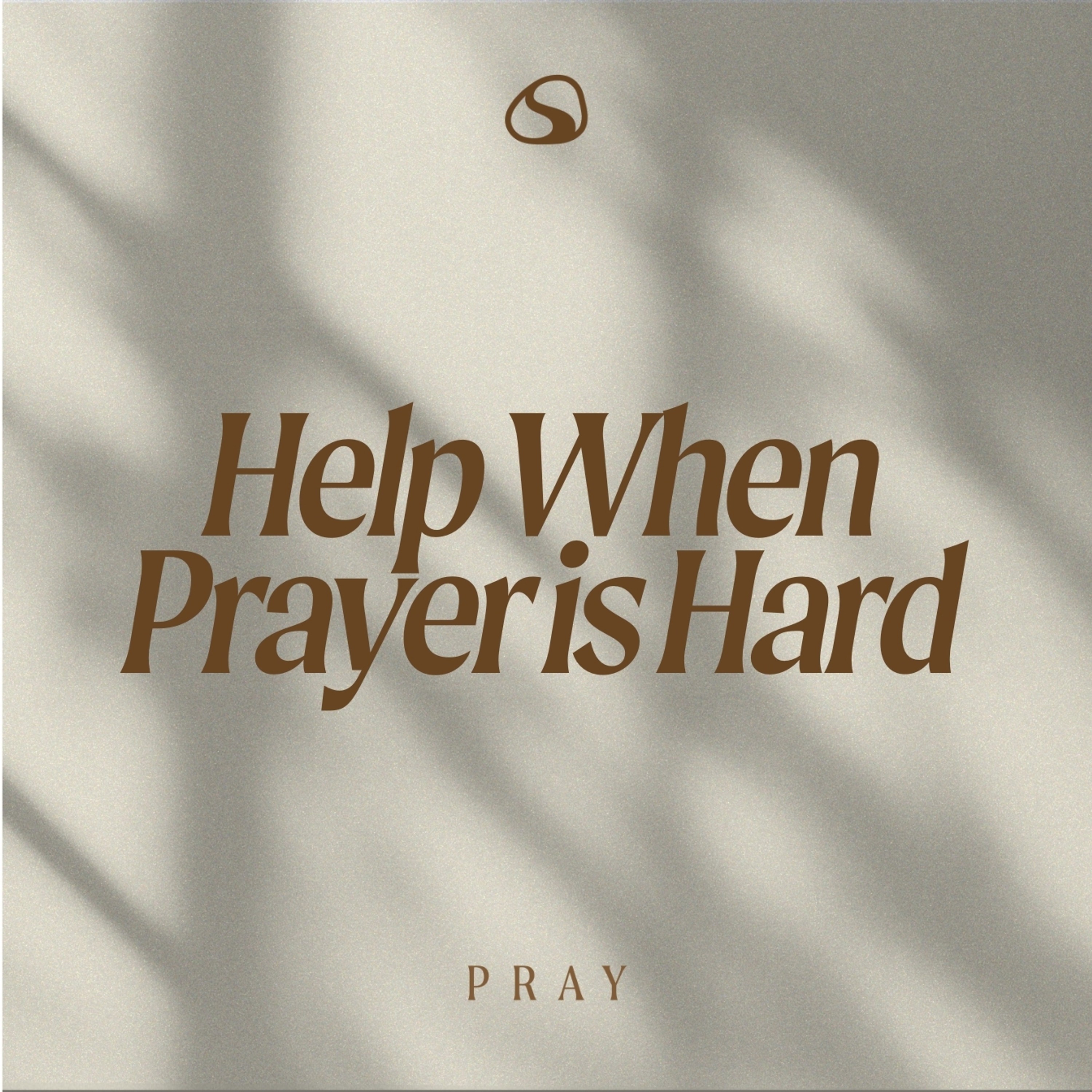 Help When Prayer Is Hard // Pray // Rodney Hobbs episode artwork