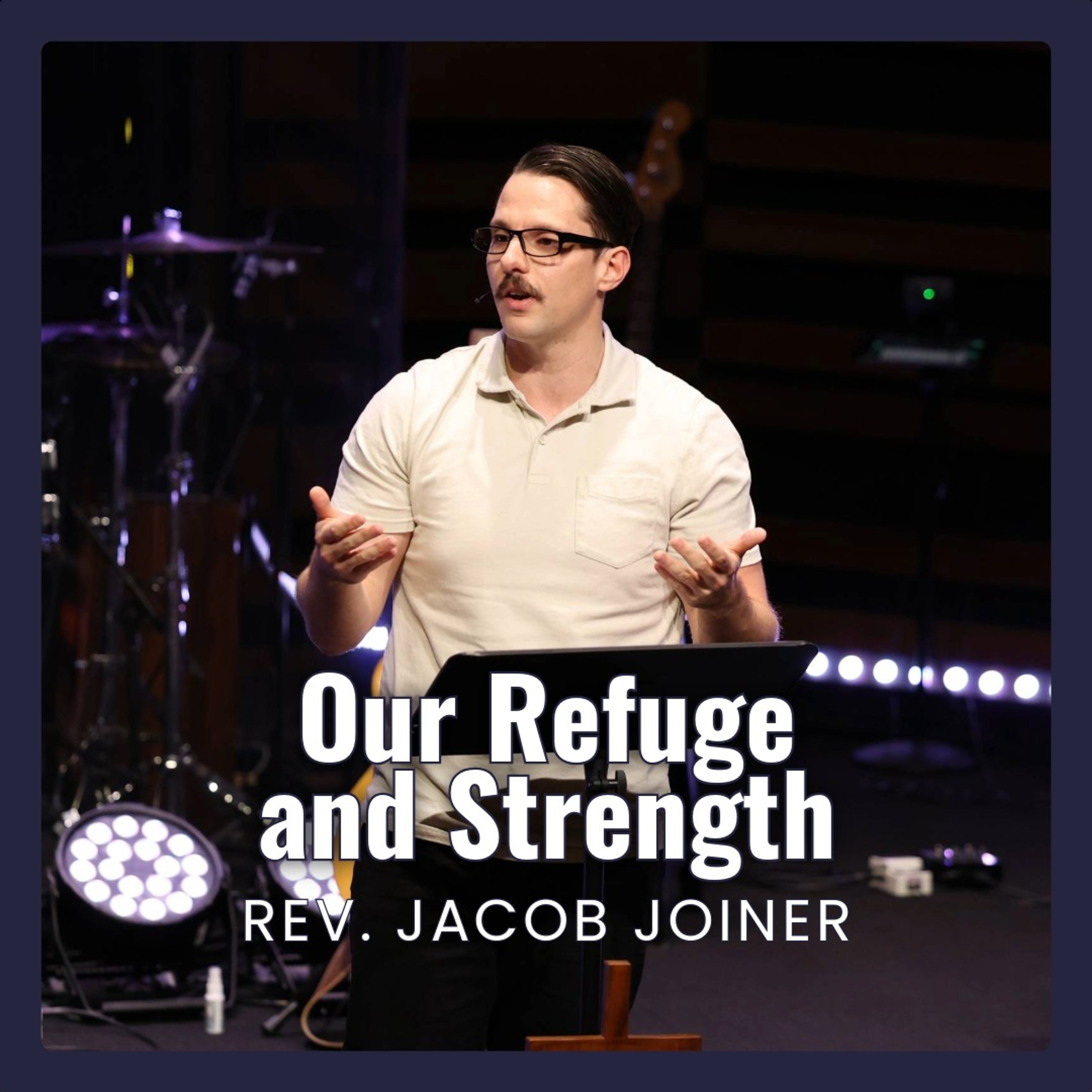 Our Refuge and Strength episode artwork