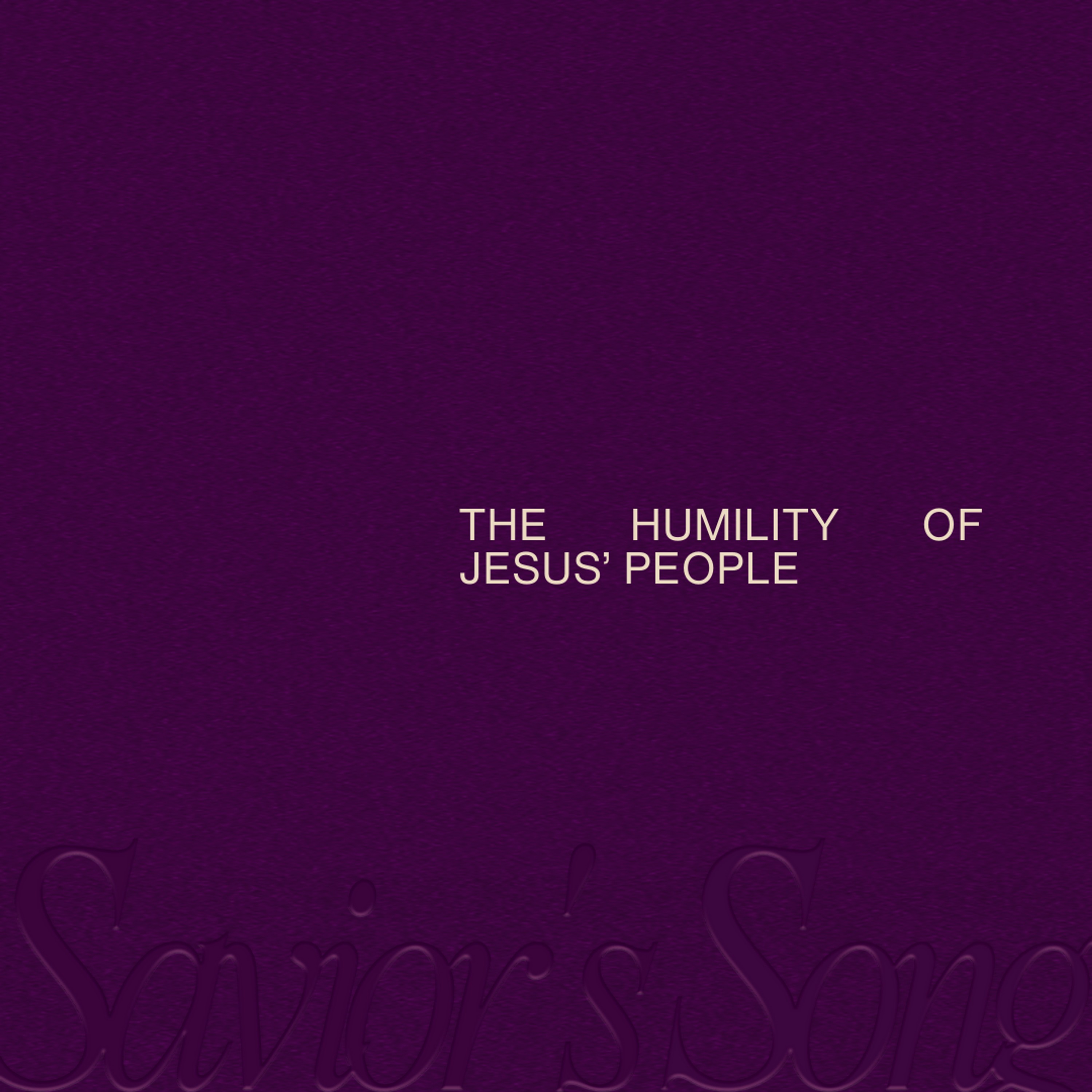 The Humility of Jesus' People // Savior's Song // Rodney Hobbs episode artwork