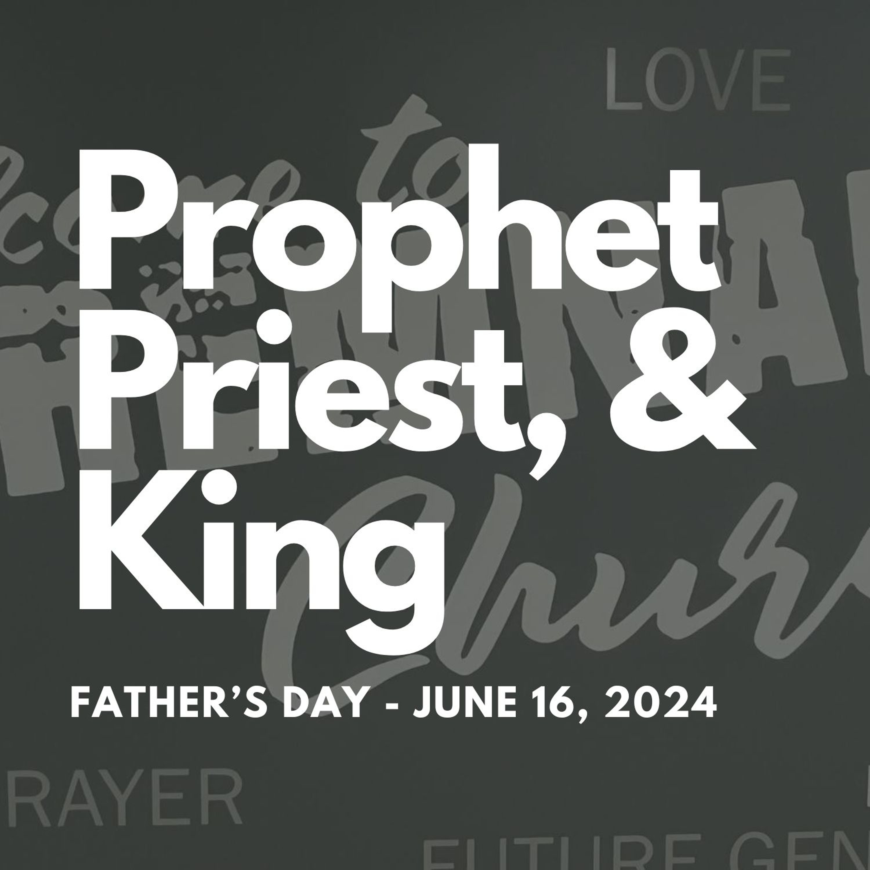 Prophet, Priest, & King episode artwork