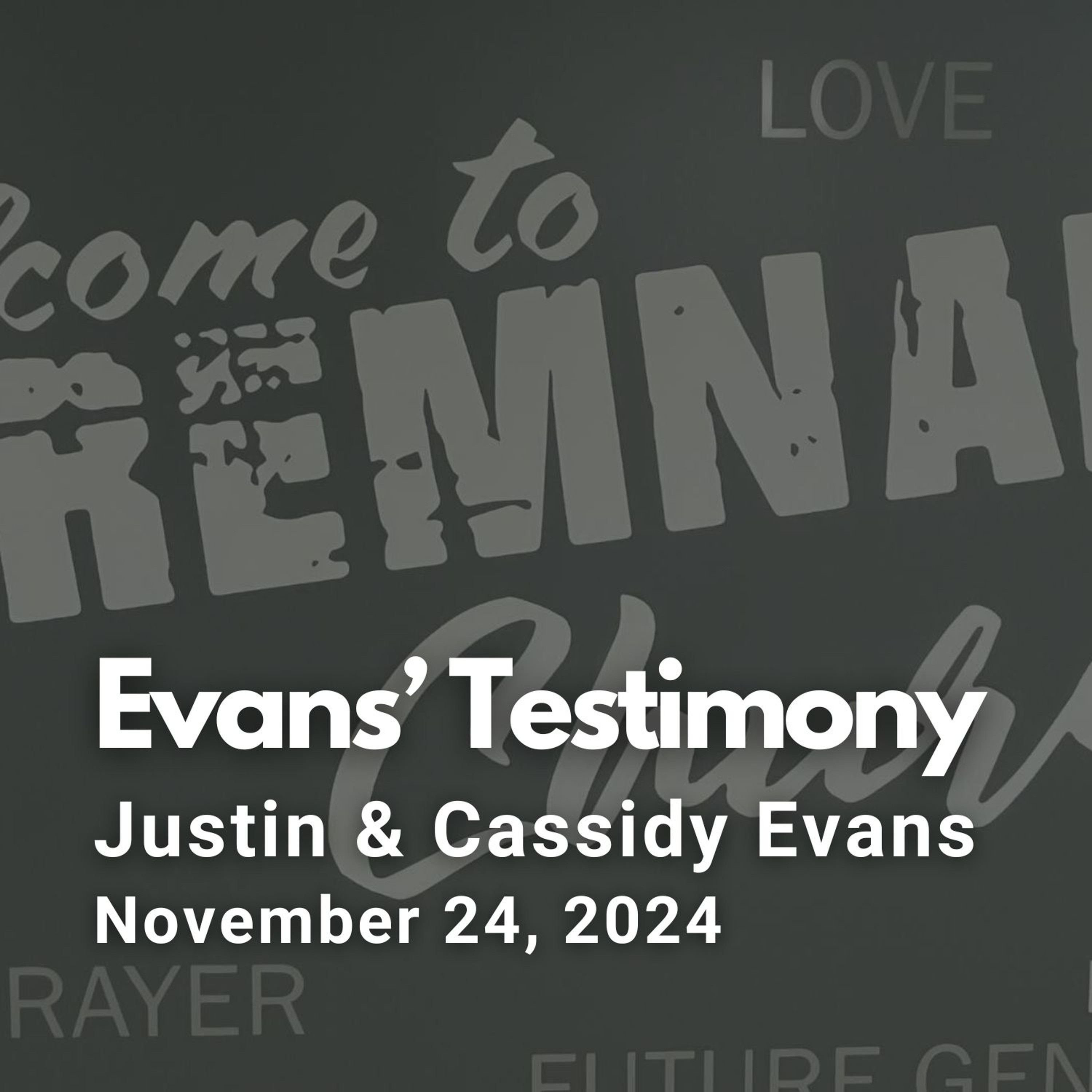 Testimony of Justin & Cassidy Evans episode artwork