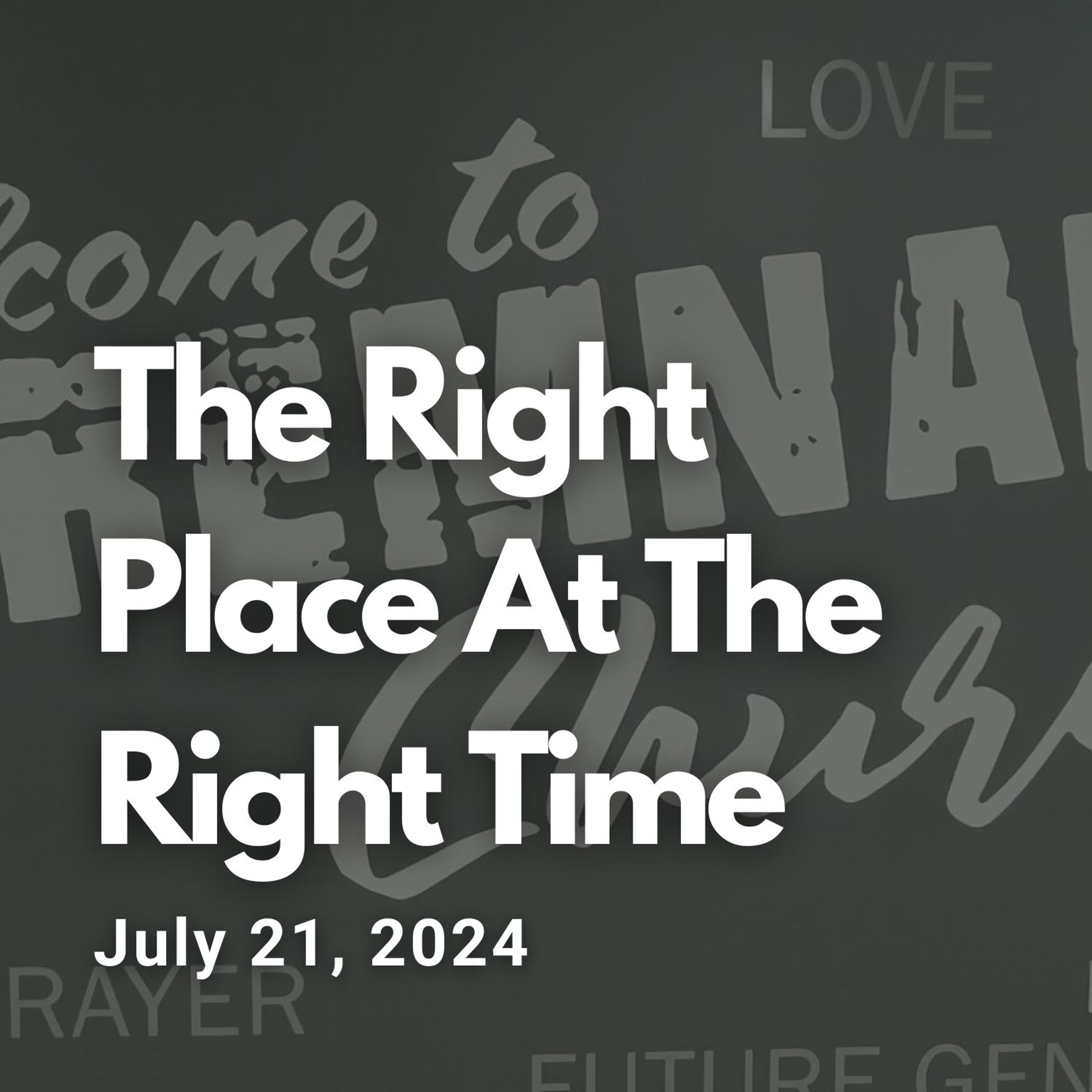 The Right Place At The Right Time episode artwork