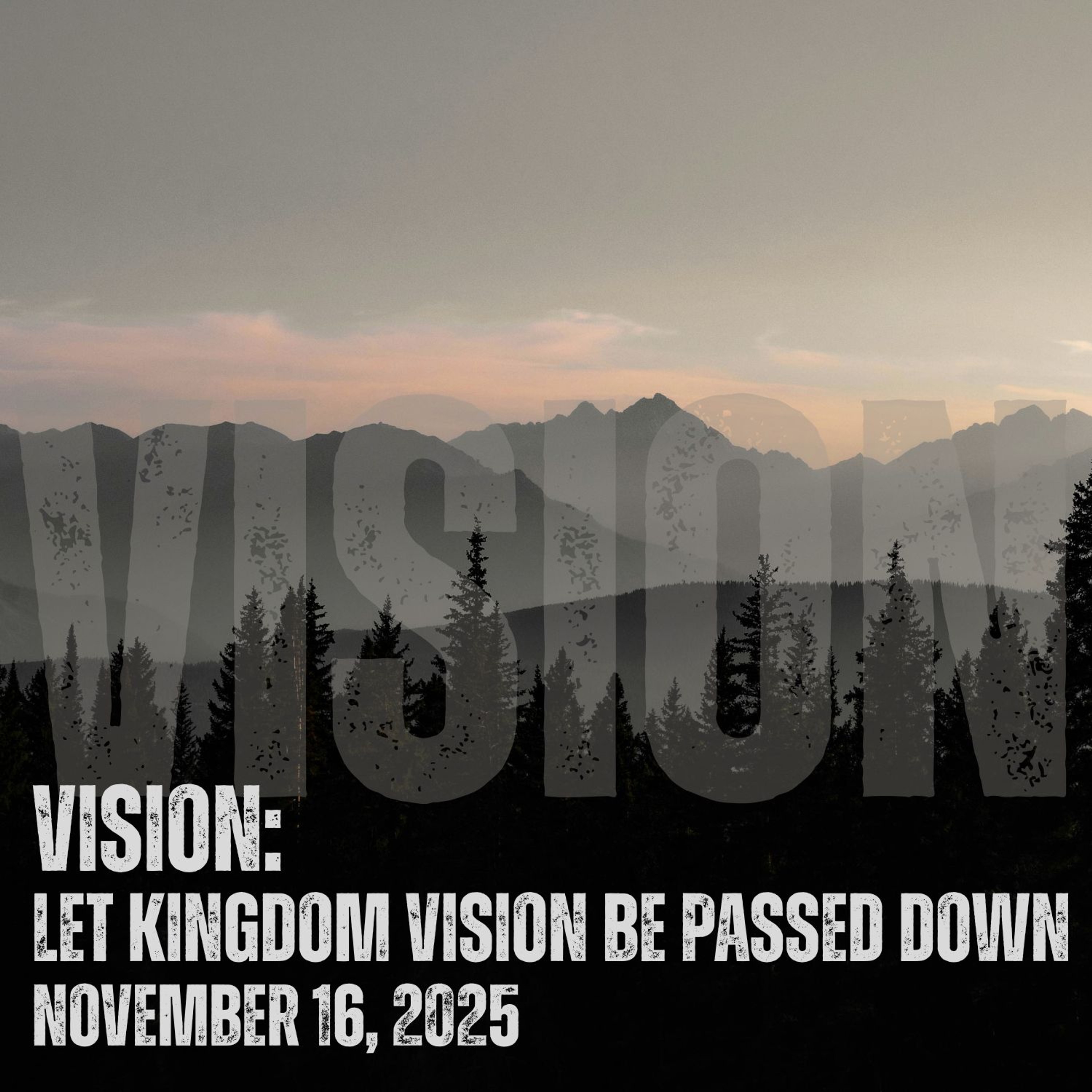 Vision: Let Kingdom Vision Be Past Down (Part 12) episode artwork