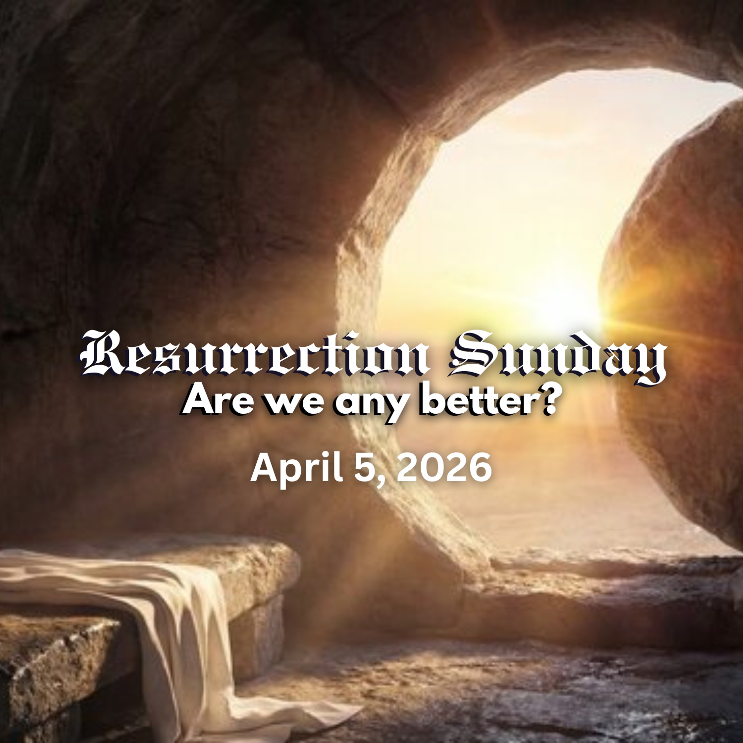 Resurrection Sunday: Are we any better? episode artwork