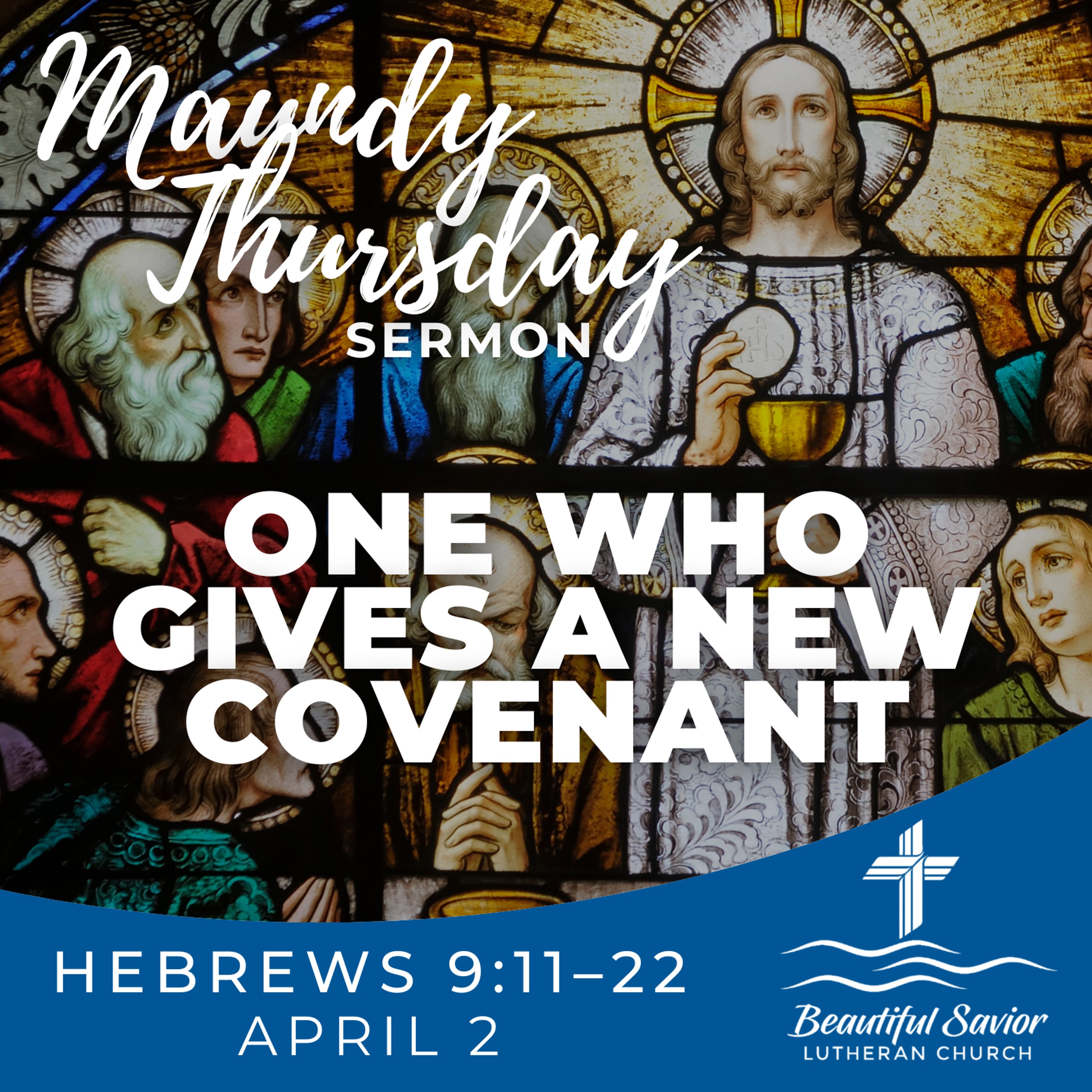 One Who Gives A New Covenant (Maundy Thursday) episode artwork