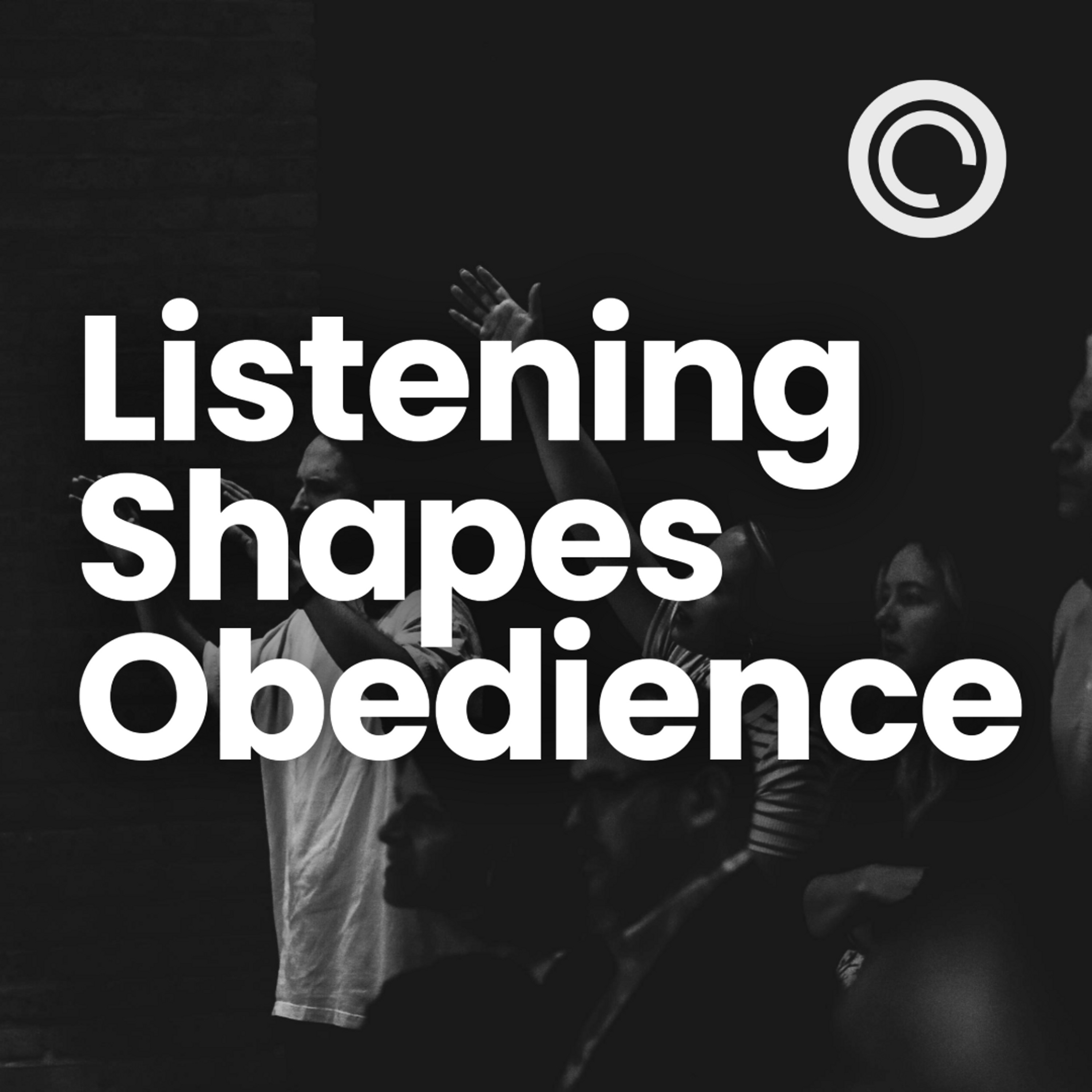 Listening Shapes Obedience episode artwork