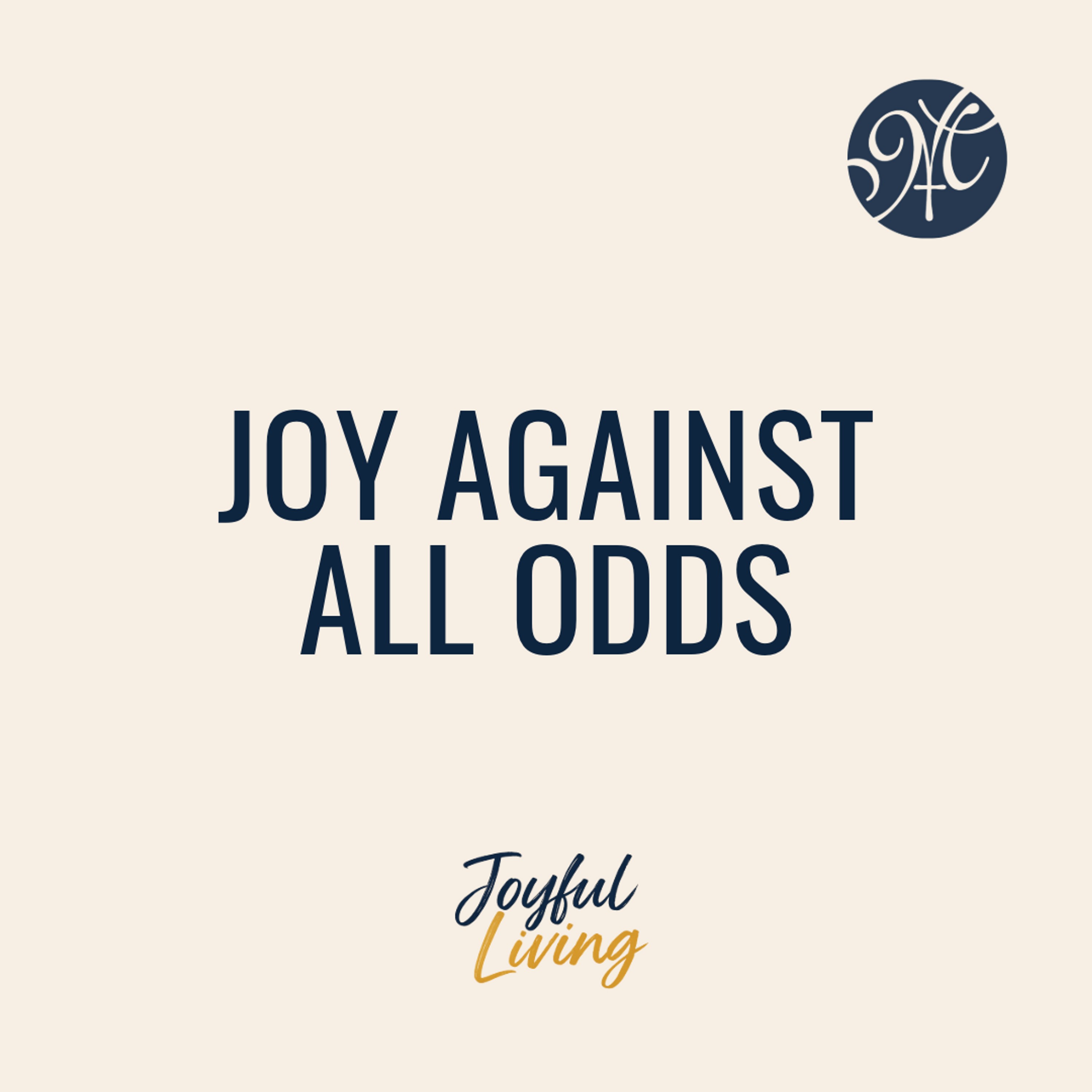 Joy Against All Odds episode artwork