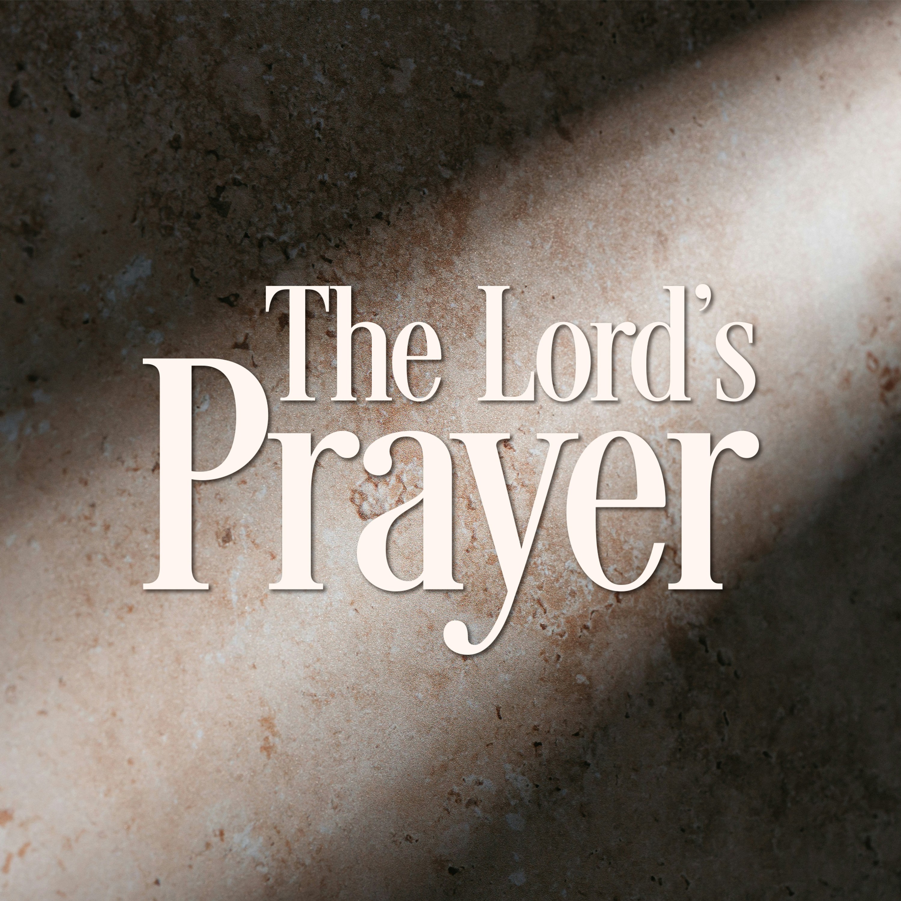 The Lord's Prayer - Ep 7 episode artwork